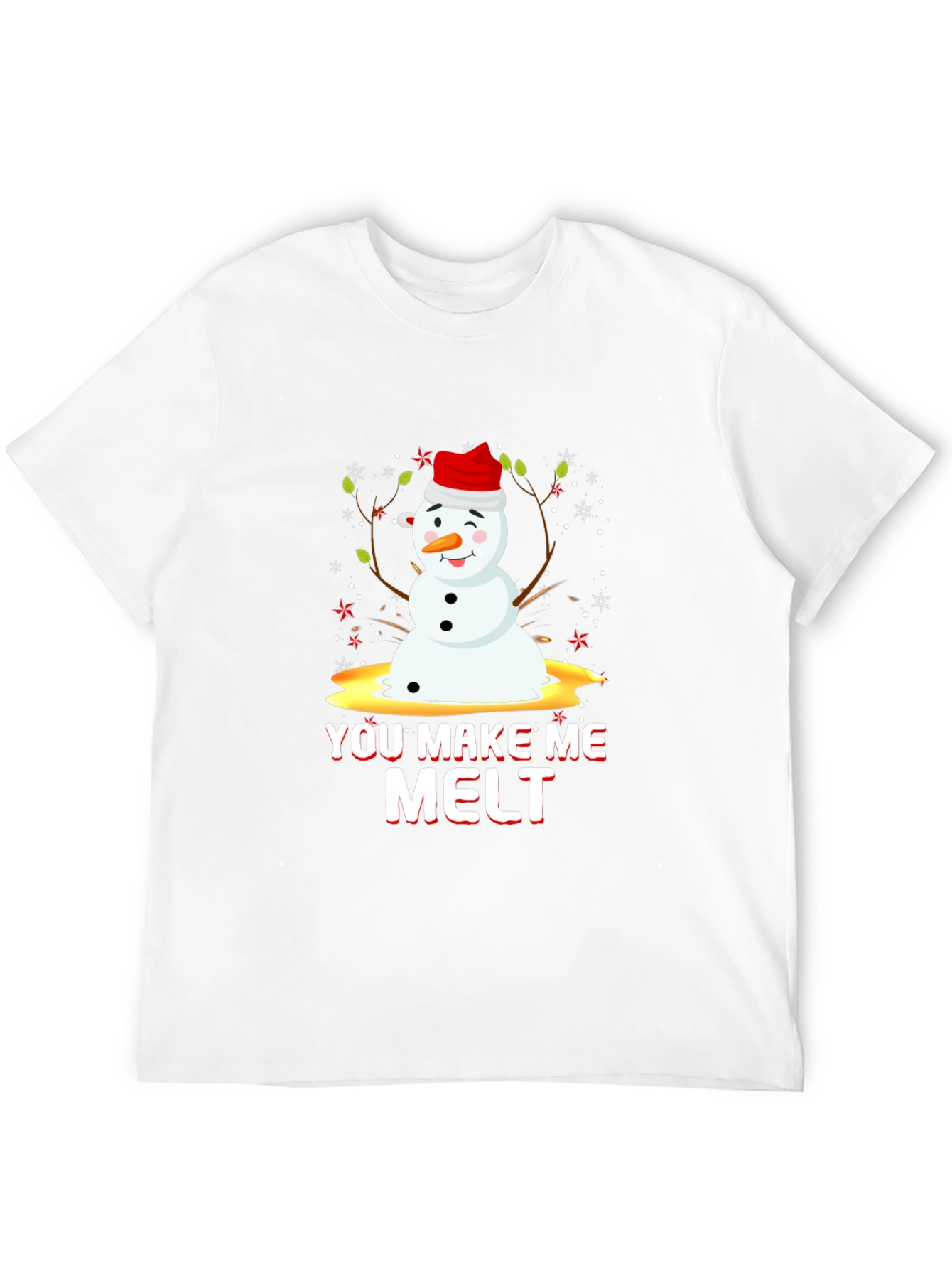 You Make Me Melt Holiday Tee