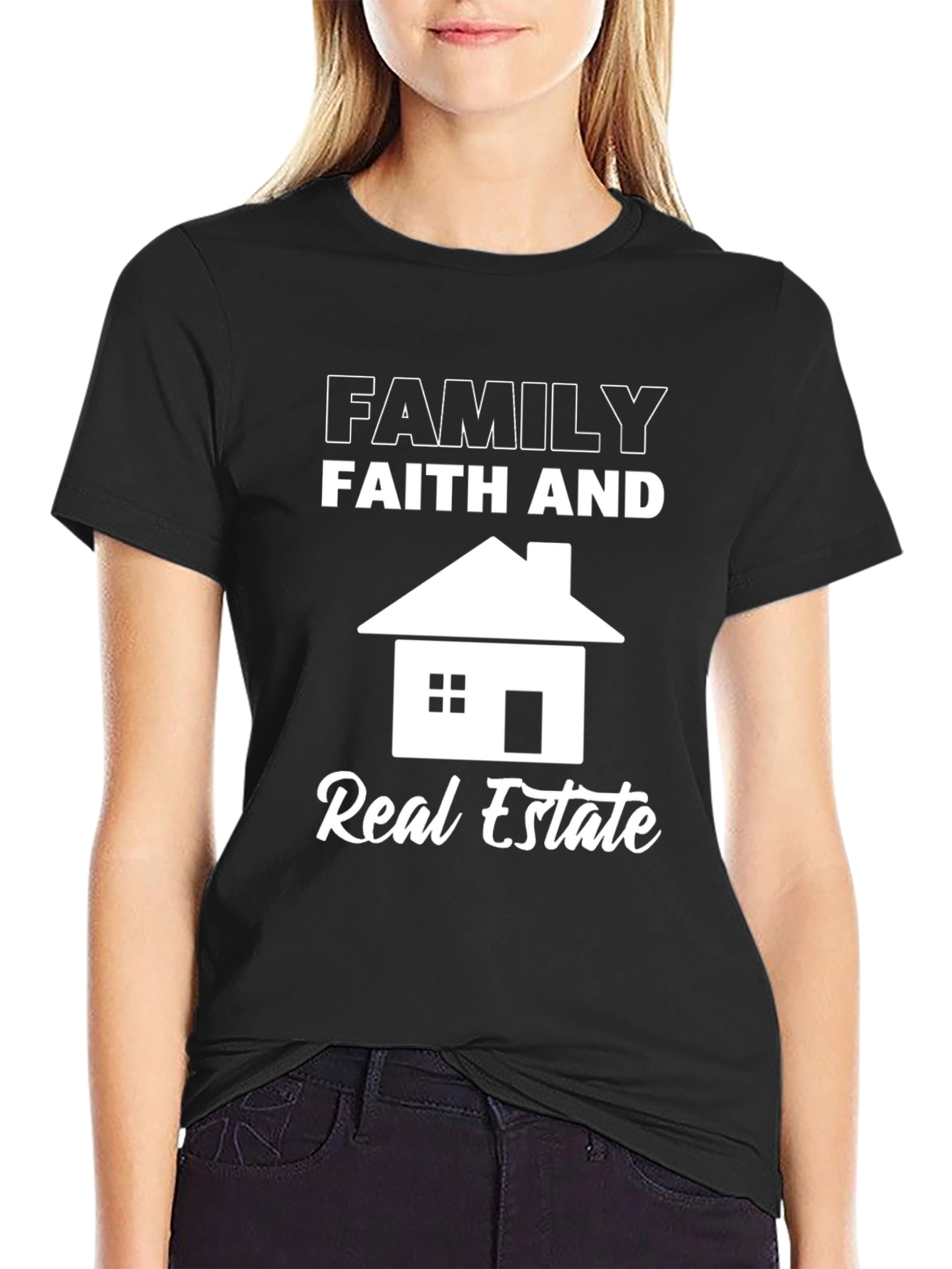 Family Faith Real Estate T-Shirt