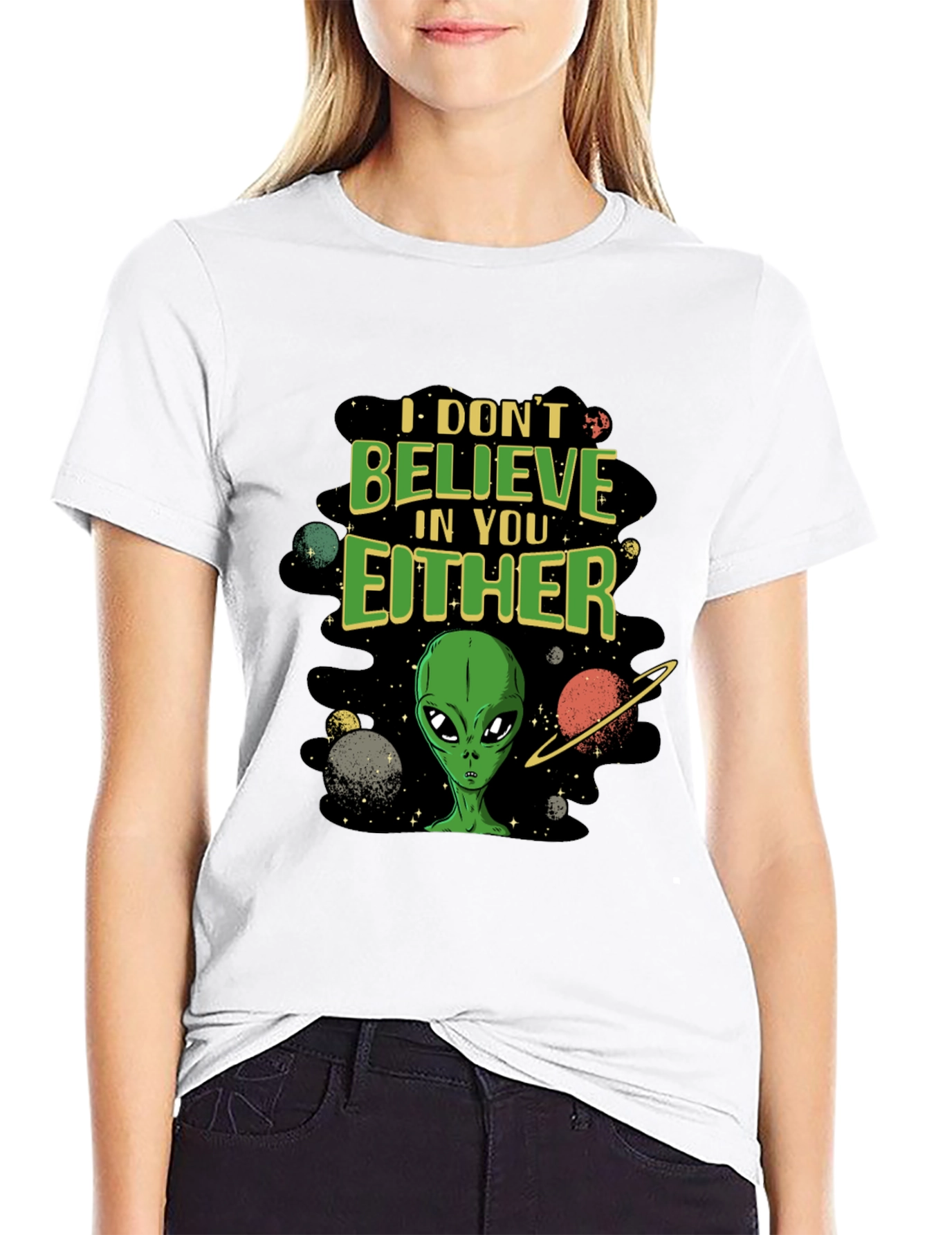 I Dont Believe in You Either Alien Graphic T-Shirt
