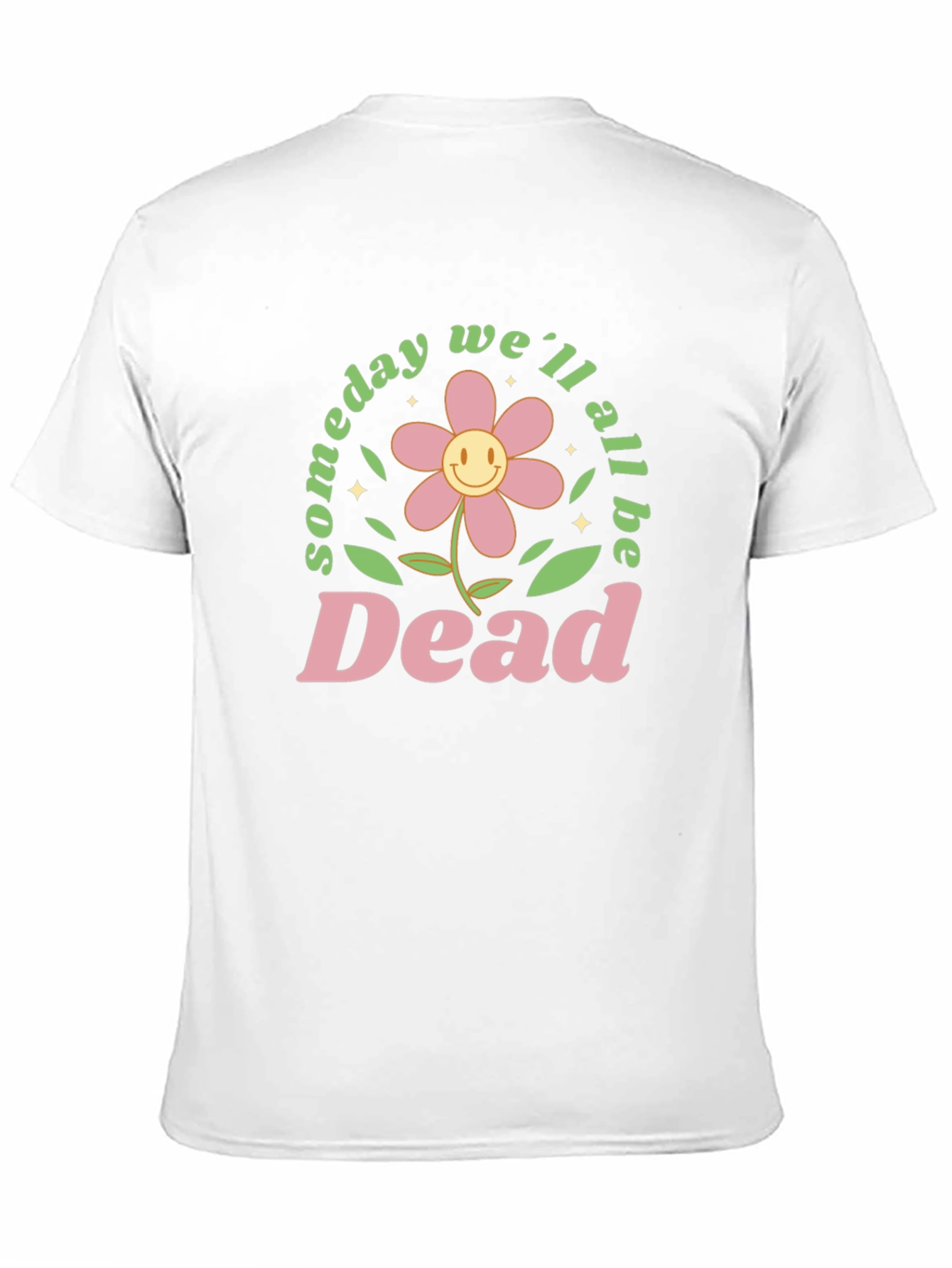 Someday Well All Be Dead Graphic Tee - Black