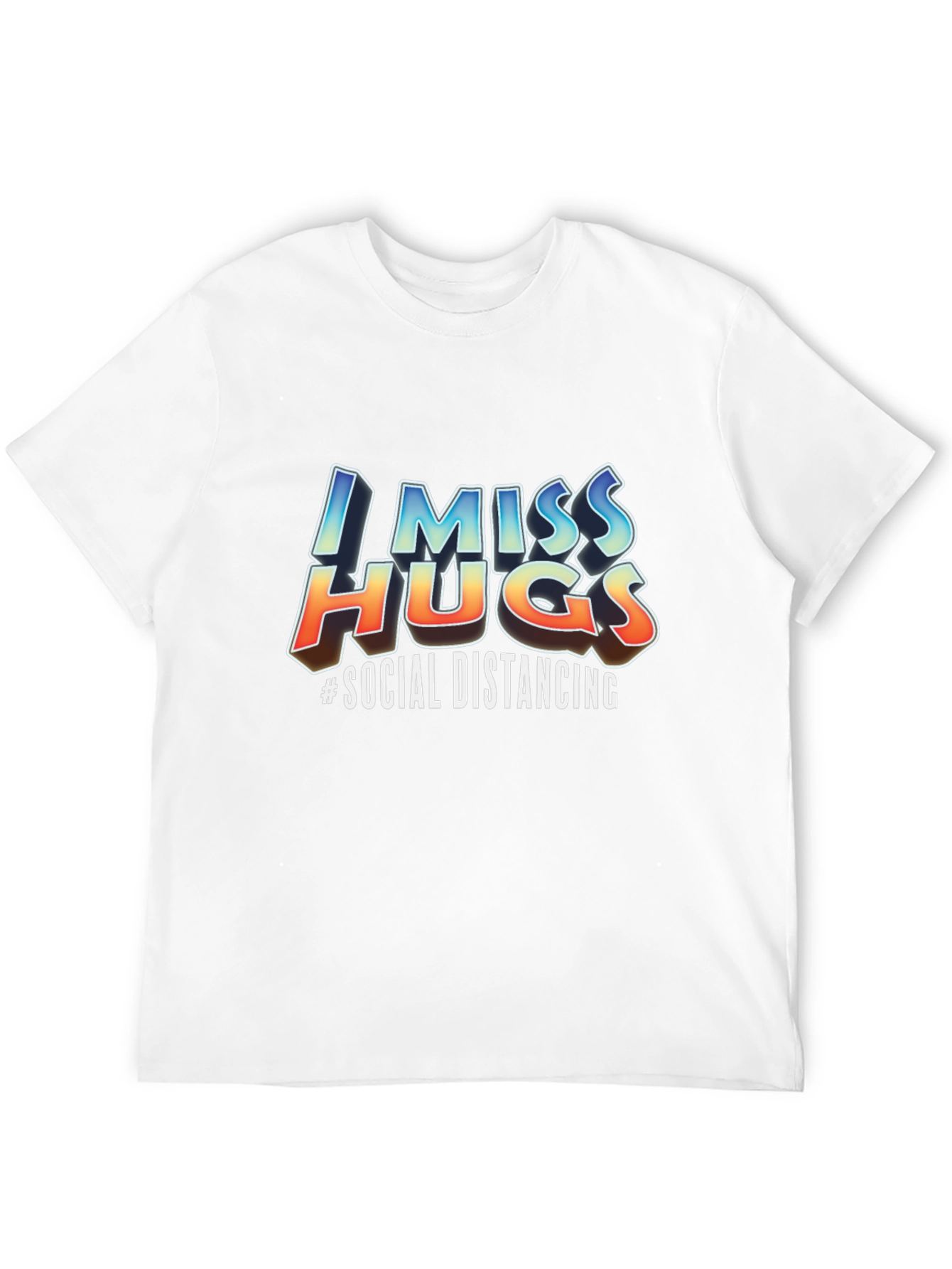 I Miss Hugs Social Distancing Graphic T-Shirt