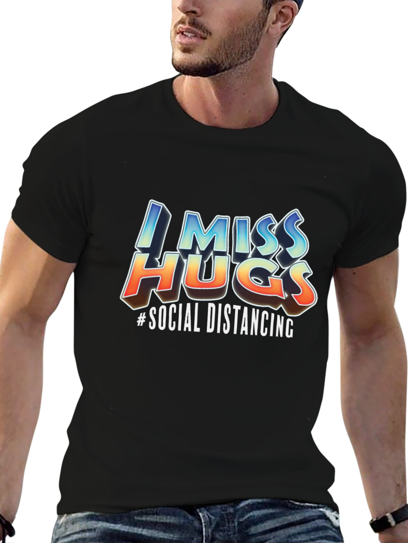 I Miss Hugs Social Distancing Graphic T-Shirt