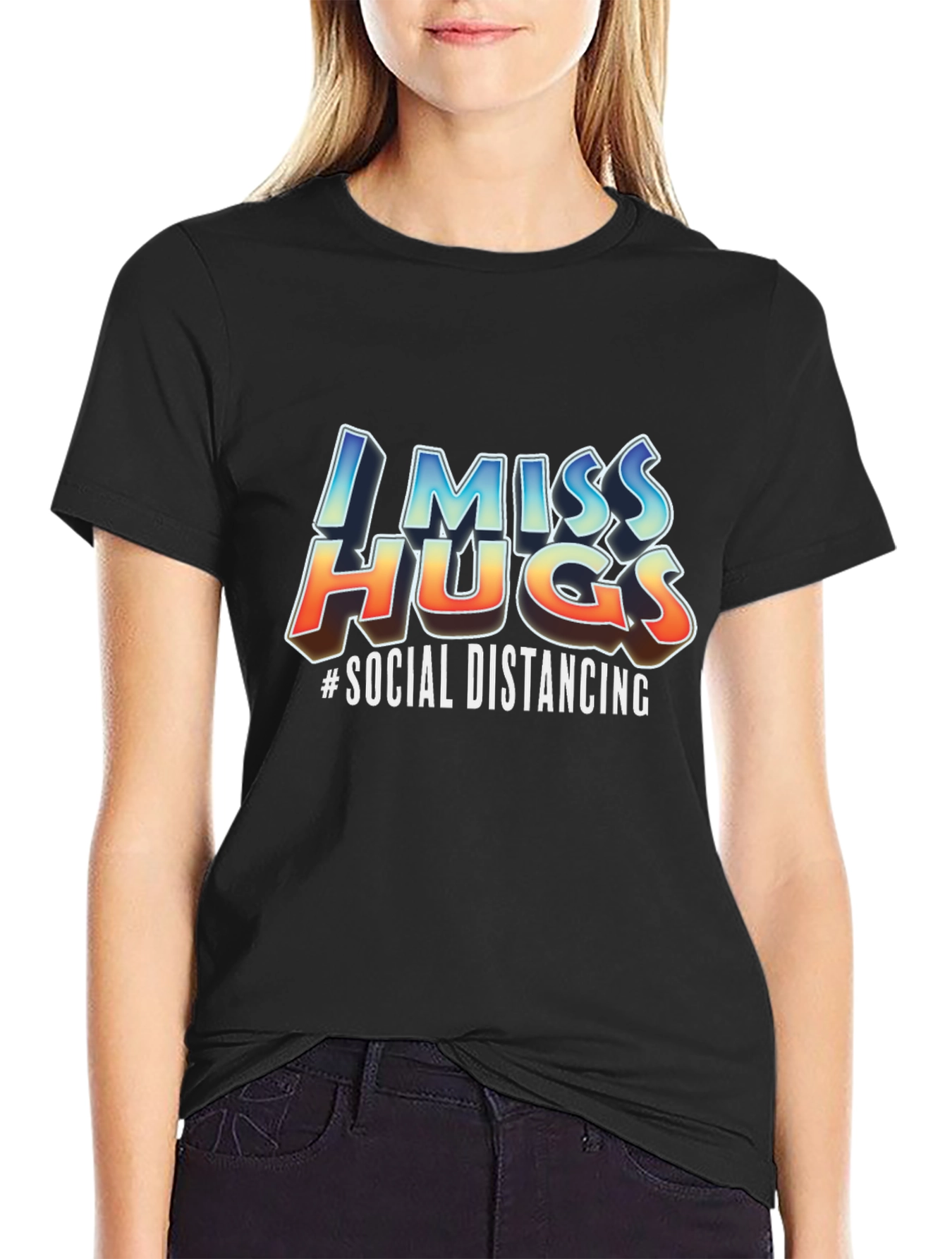 I Miss Hugs Social Distancing Graphic T-Shirt