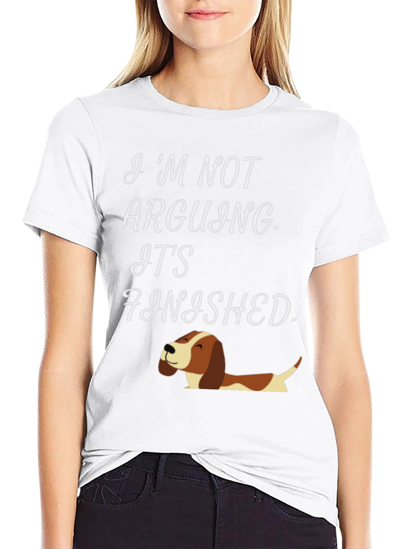 Funny Dog Lover T-Shirt - Im Not Arguing