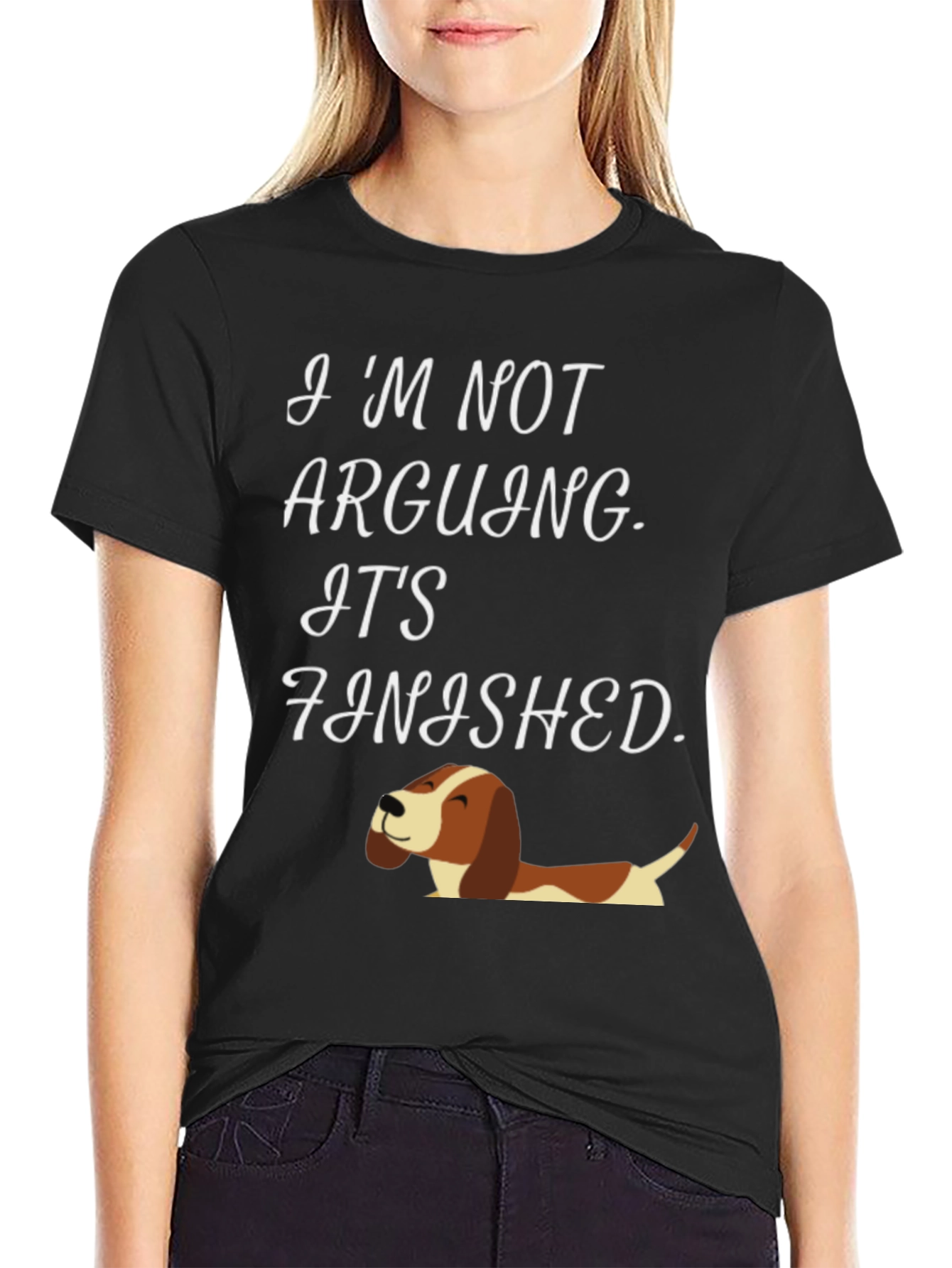 Funny Dog Lover T-Shirt - Im Not Arguing