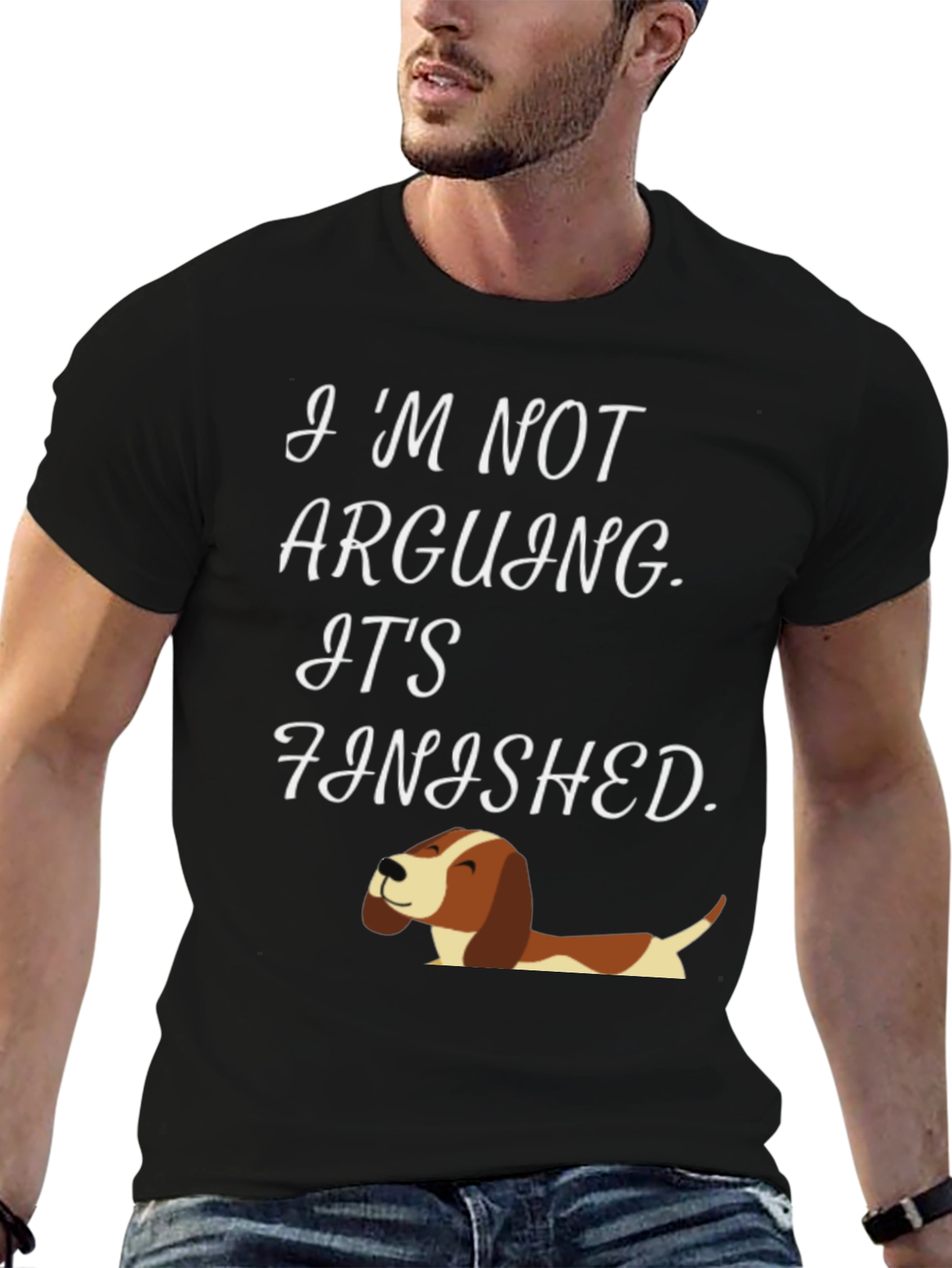 Funny Dog Lover T-Shirt - Im Not Arguing