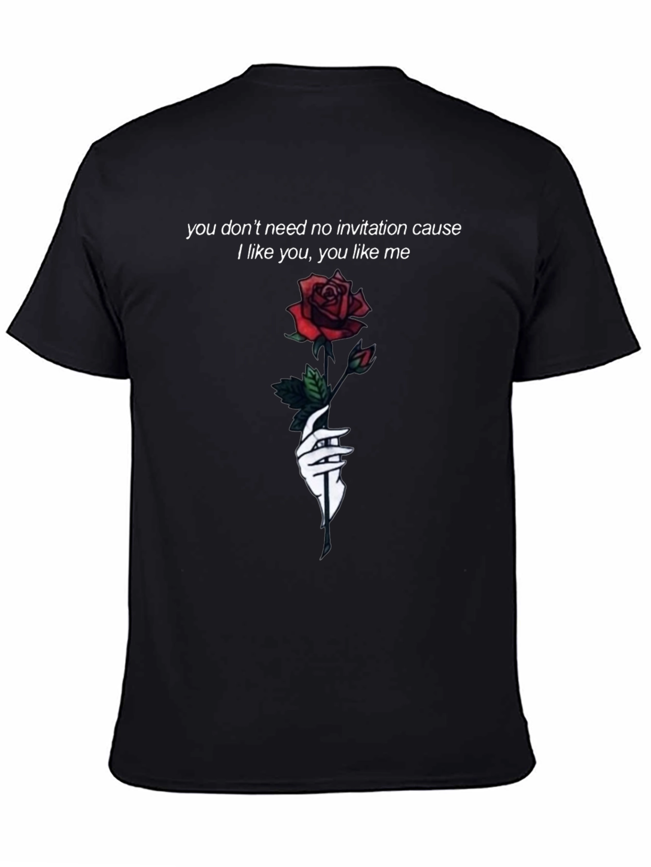Rose Graphic Tee - You Dont Need No Invitation