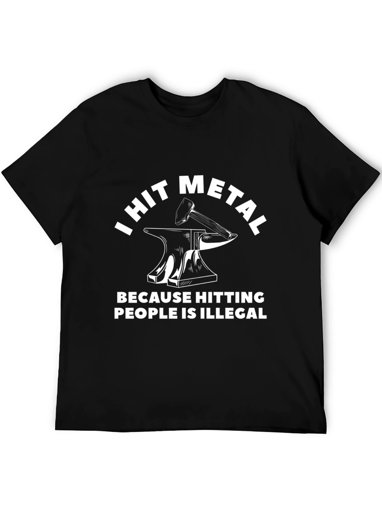 I Hit Metal Funny Blacksmith T-Shirt