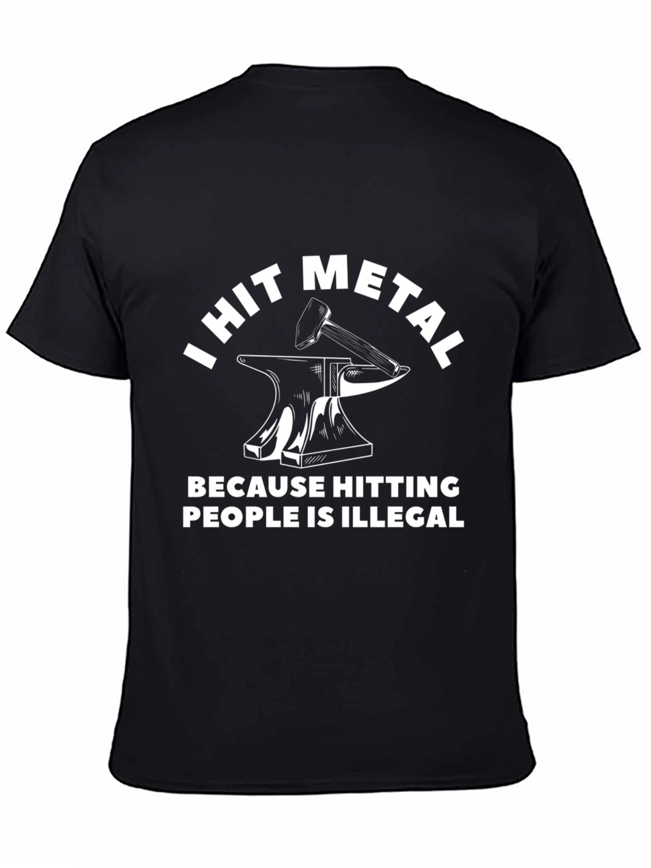 I Hit Metal Funny Blacksmith T-Shirt