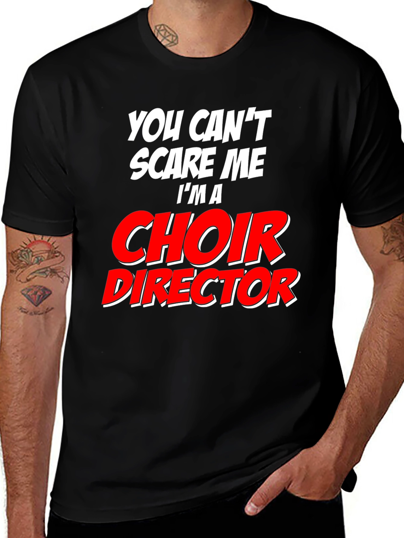 Choir Director T-Shirt - Funny Fearless Design