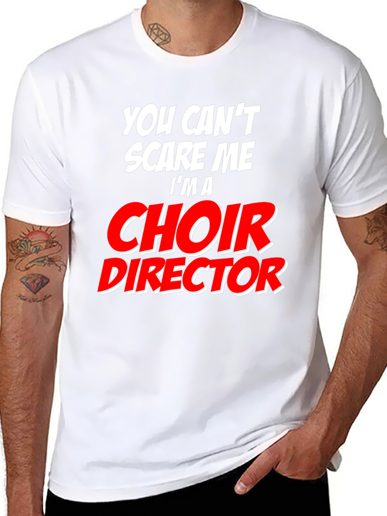 Choir Director T-Shirt - Funny Fearless Design