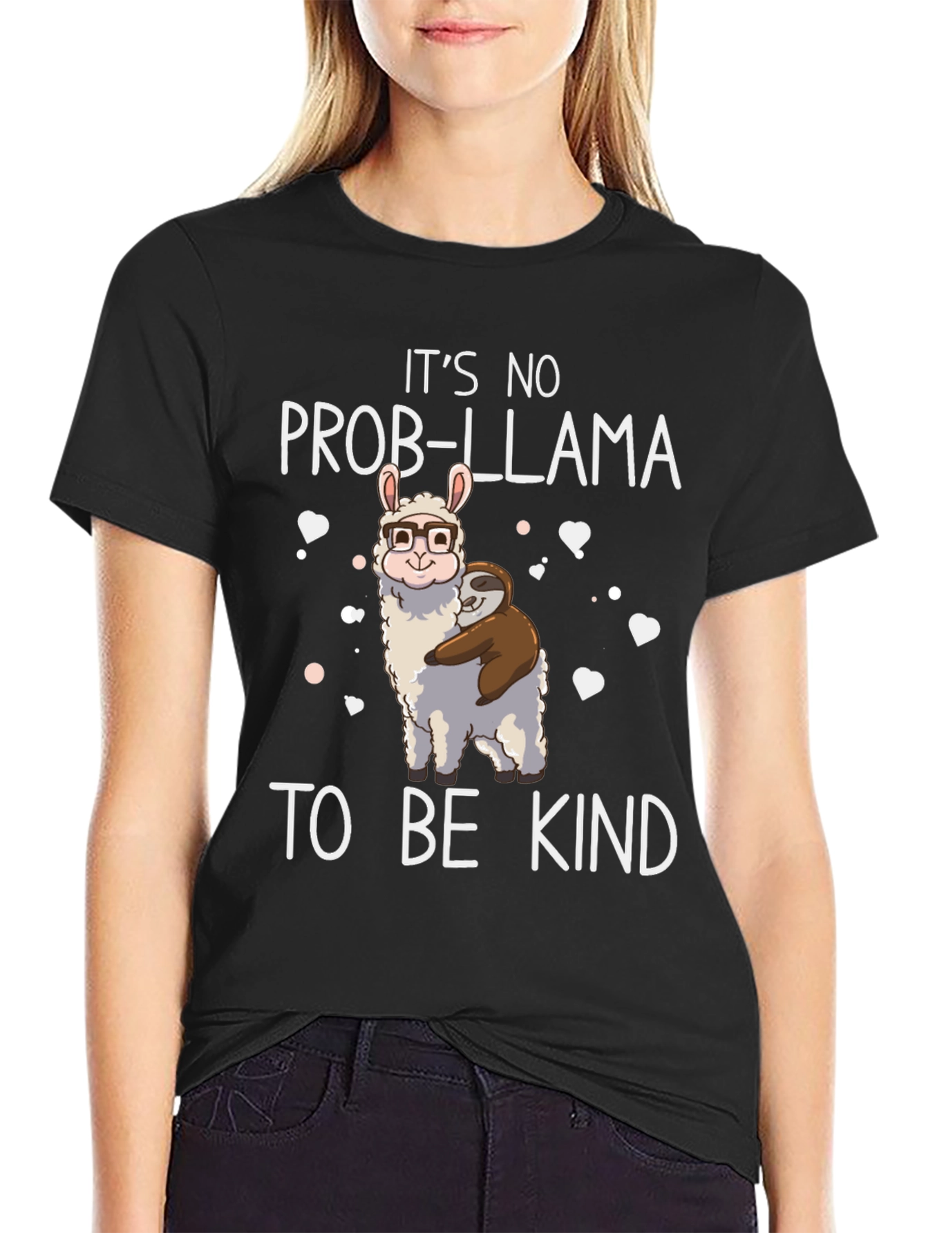 Its No Prob-Llama To Be Kind Graphic T-Shirt