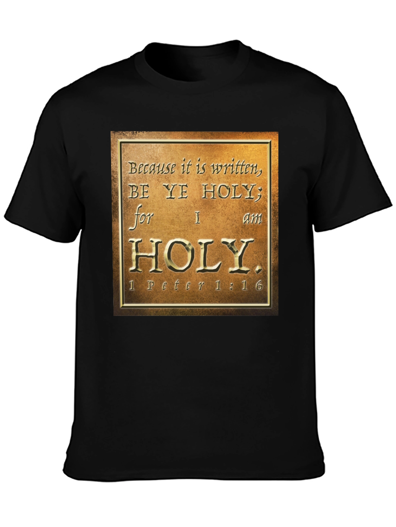 Be Ye Holy T-Shirt - Christian Verse