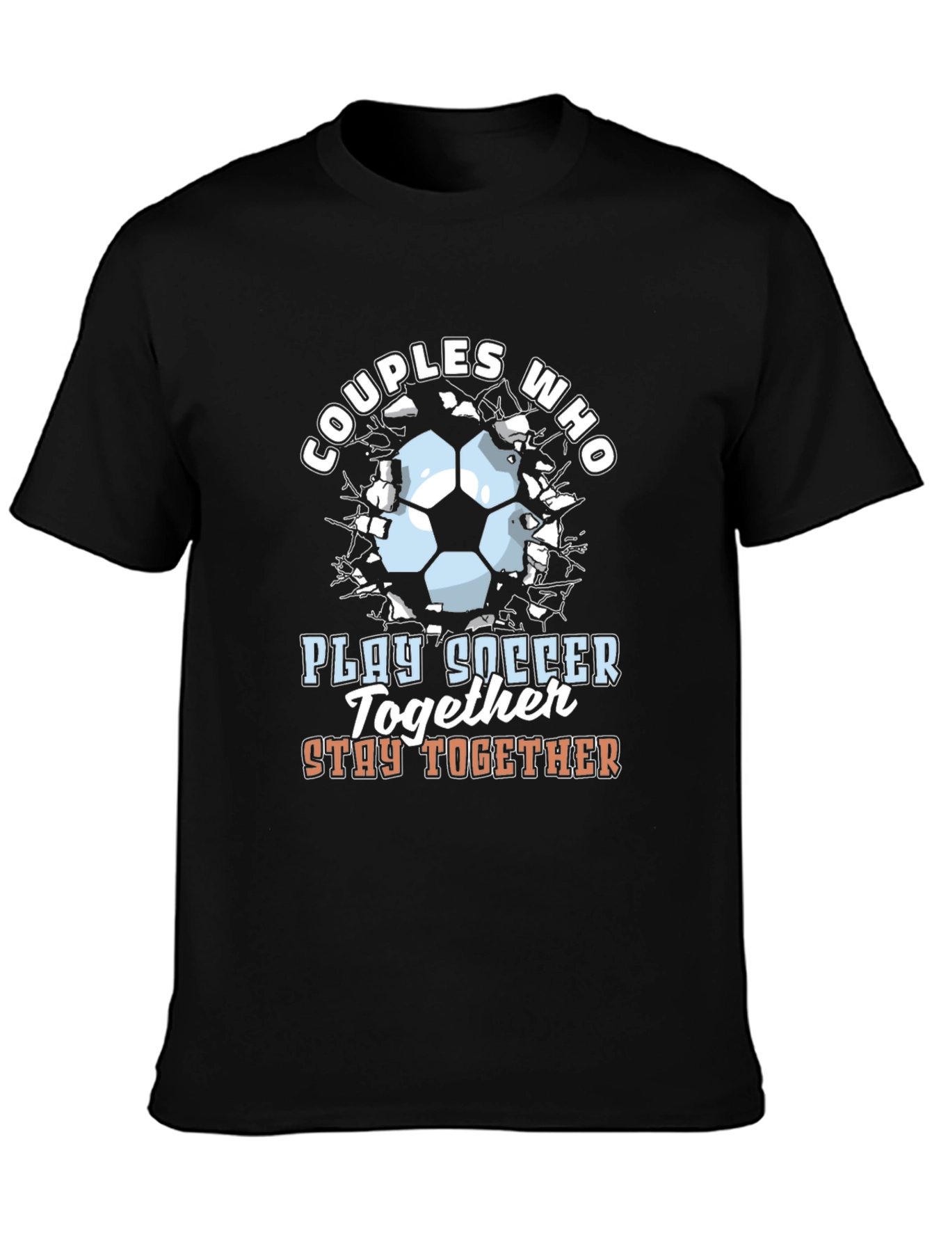 Couples Who Play Soccer Together T-Shirt