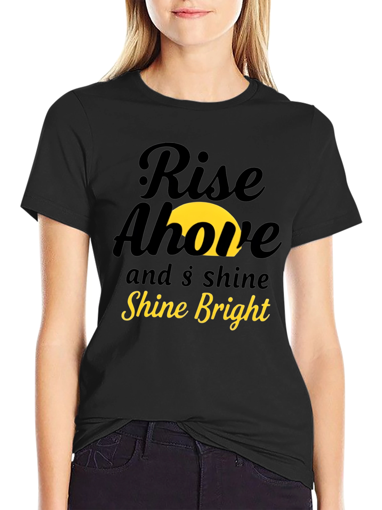 Rise Above & Shine Bright Graphic Tee