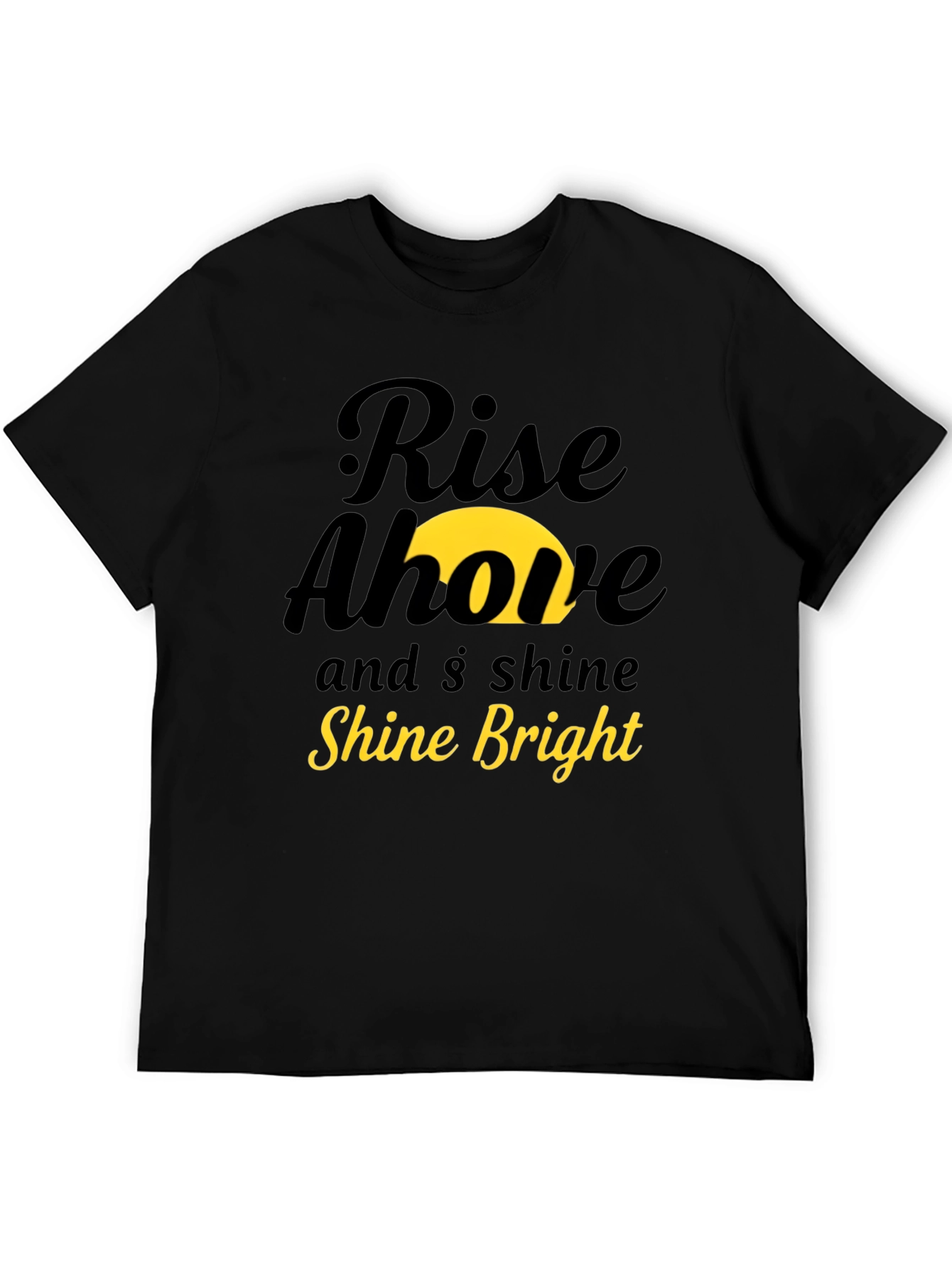 Rise Above & Shine Bright Graphic Tee