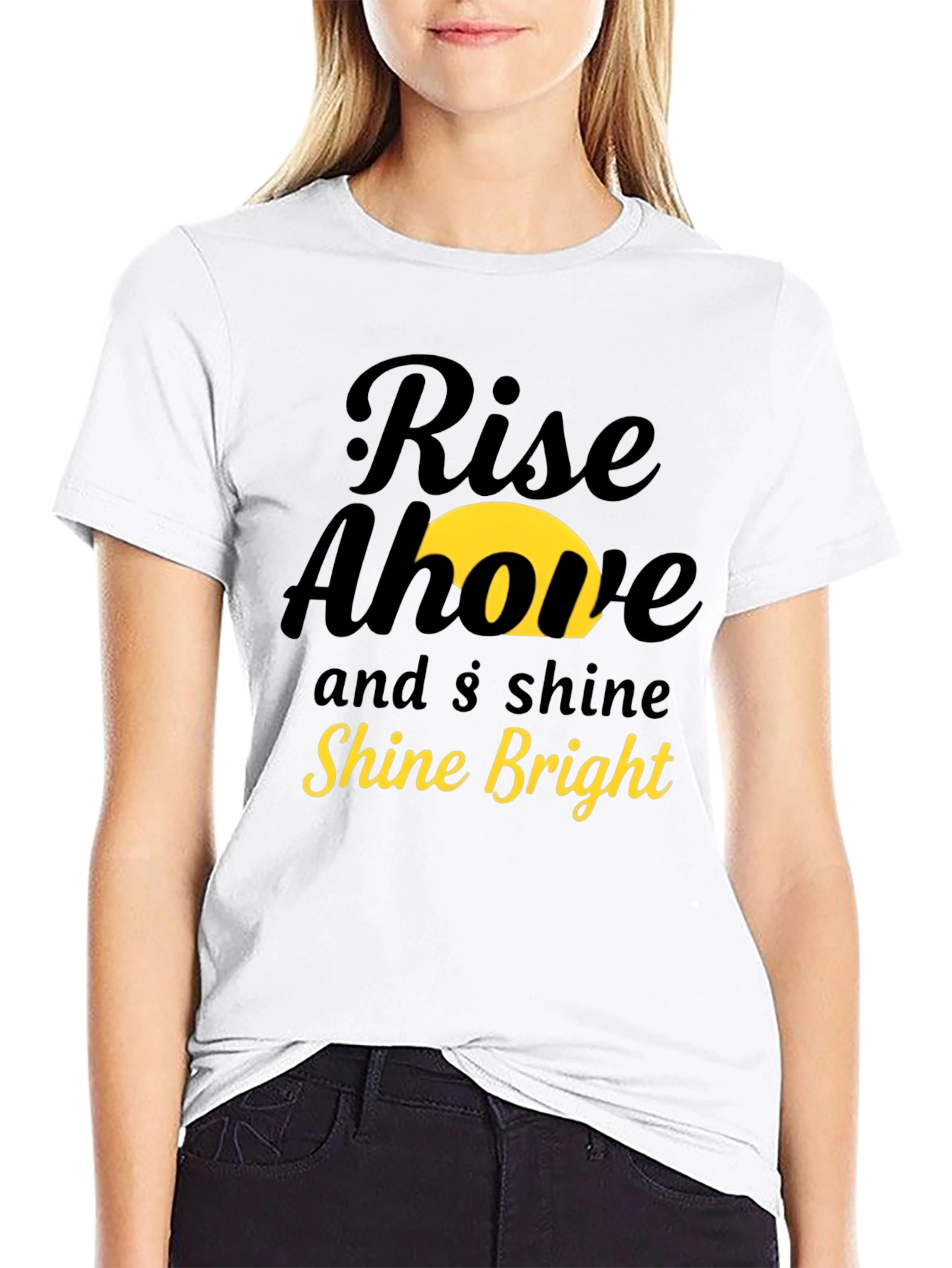 Rise Above & Shine Bright Graphic Tee