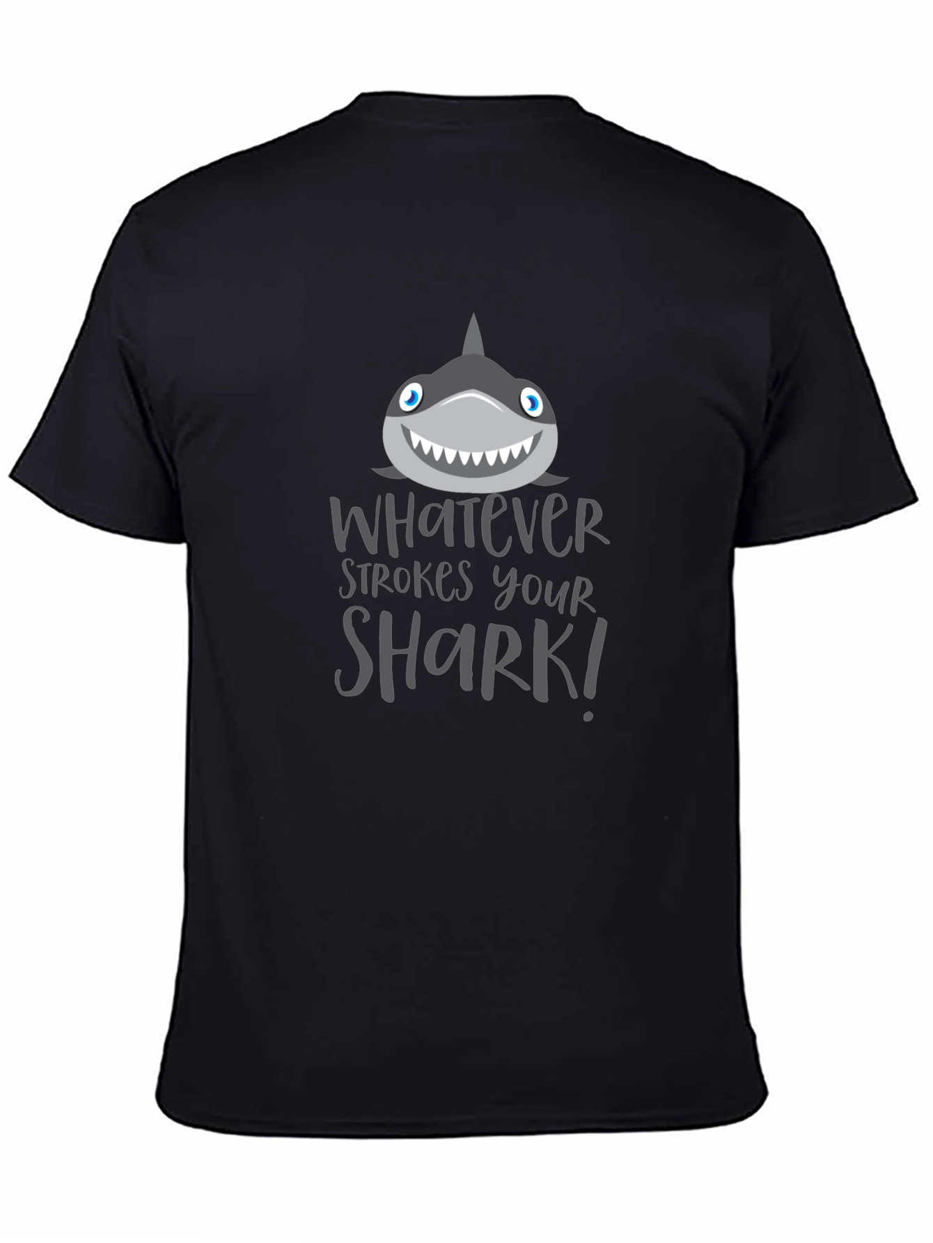 Funny Shark Graphic Tee - Whatever Strokes Your Shark