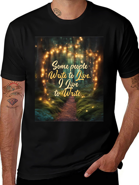 I Live To Write T-Shirt