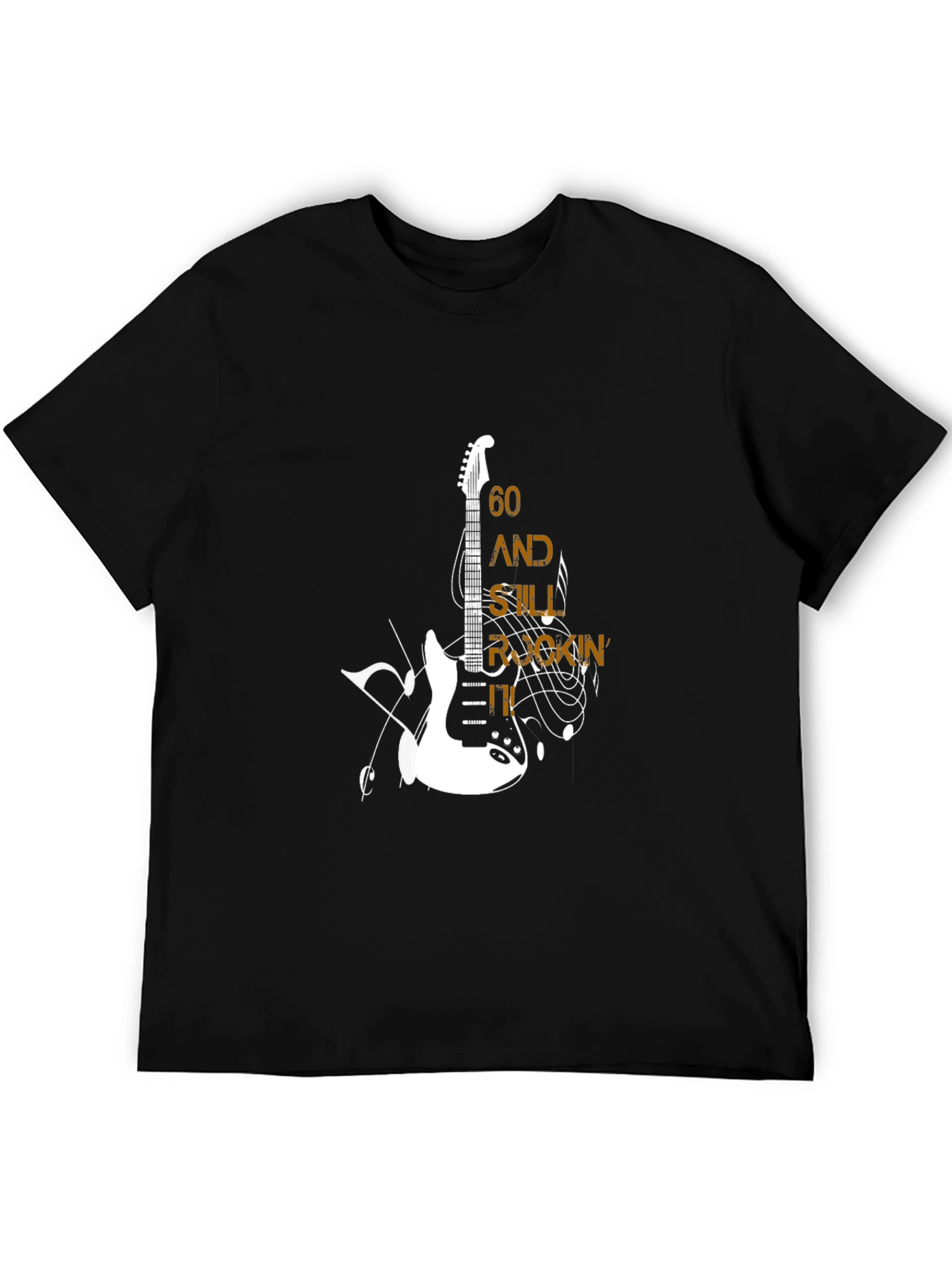 60 and Still Rockin Guitar Graphic T-Shirt