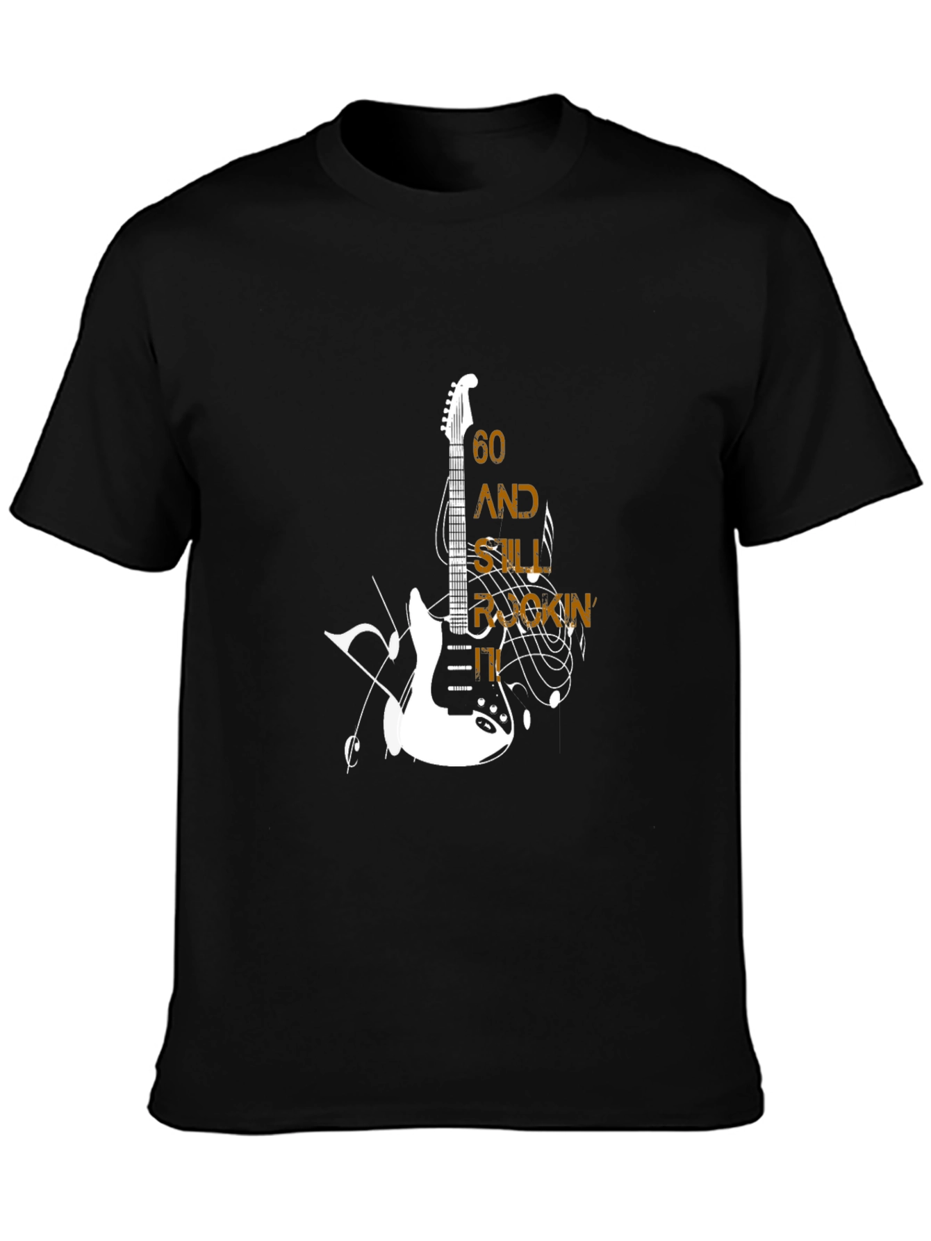 60 and Still Rockin Guitar Graphic T-Shirt