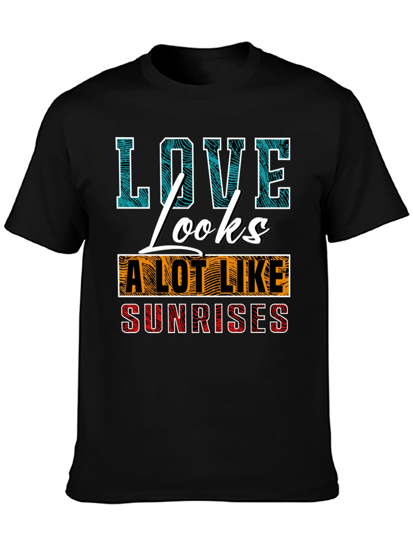 Love Looks Like Sunrises Graphic T-Shirt