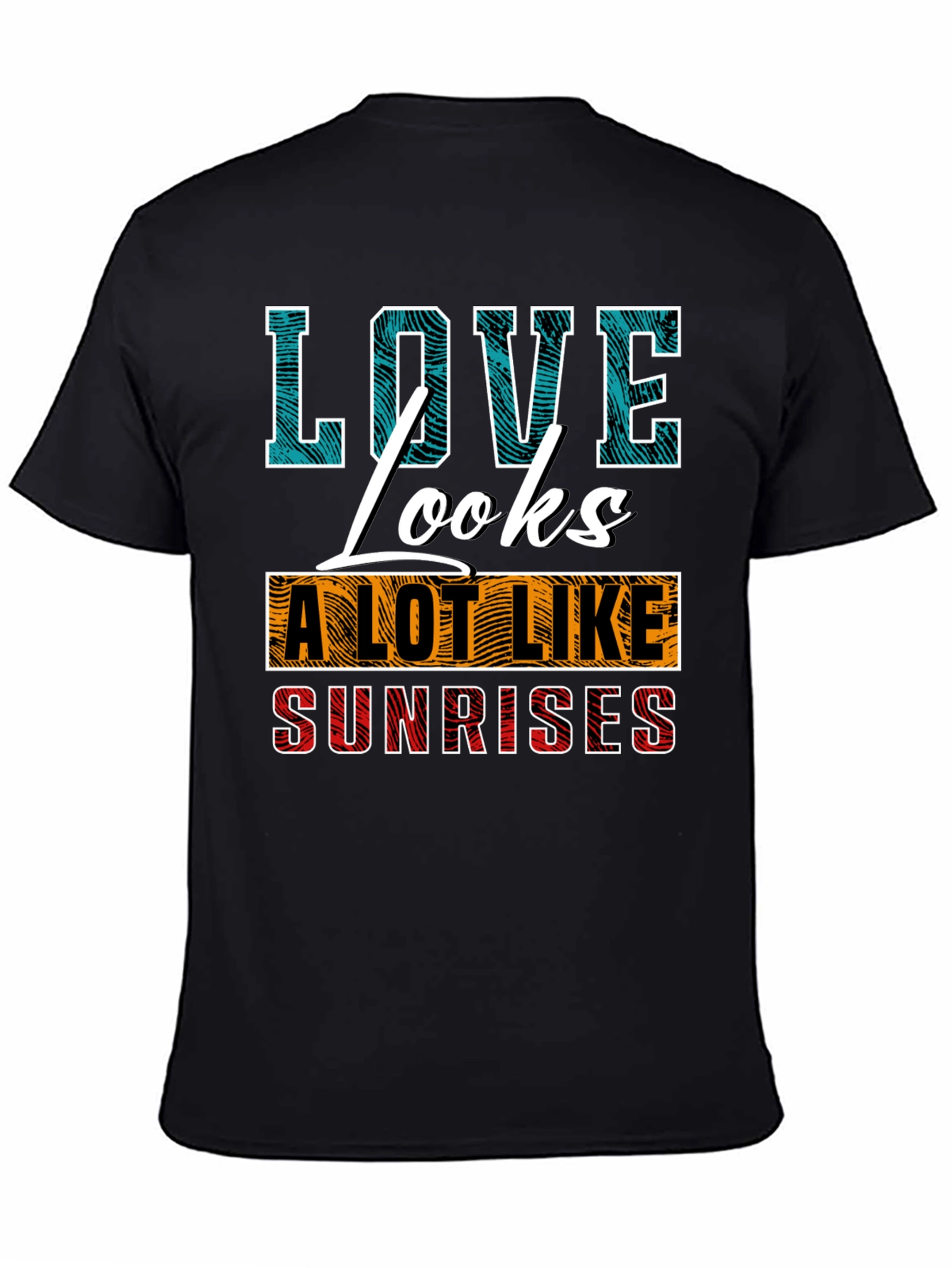 Love Looks Like Sunrises Graphic T-Shirt