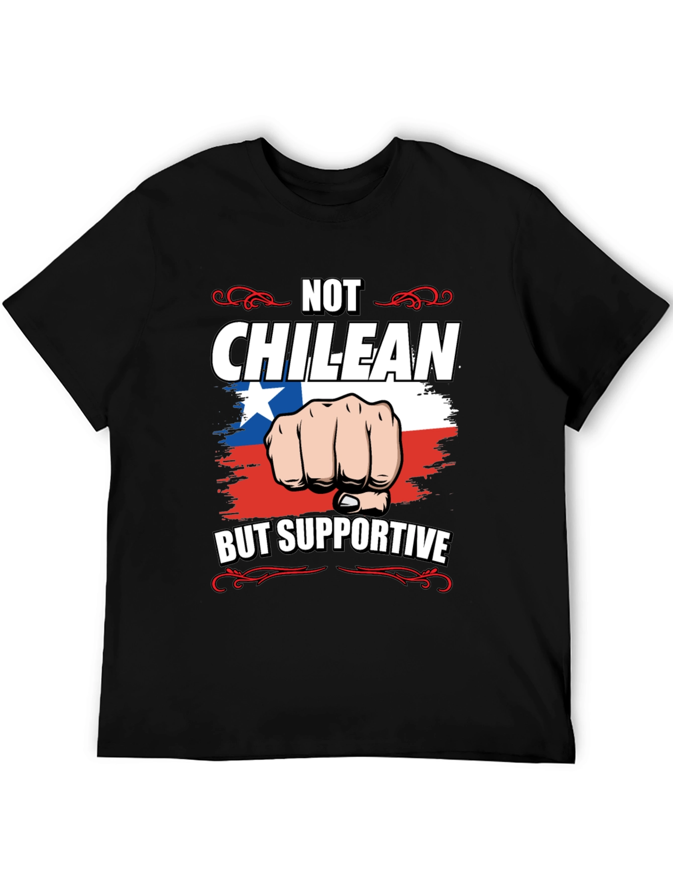 Not Chilean But Supportive T-Shirt
