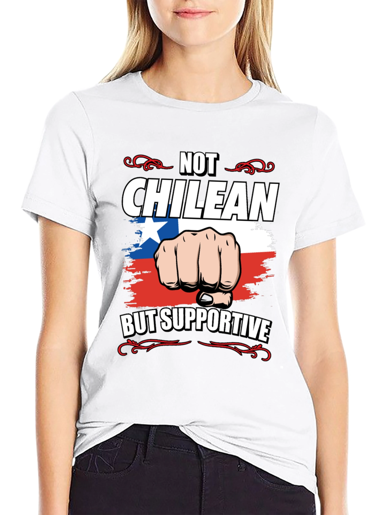 Not Chilean But Supportive T-Shirt