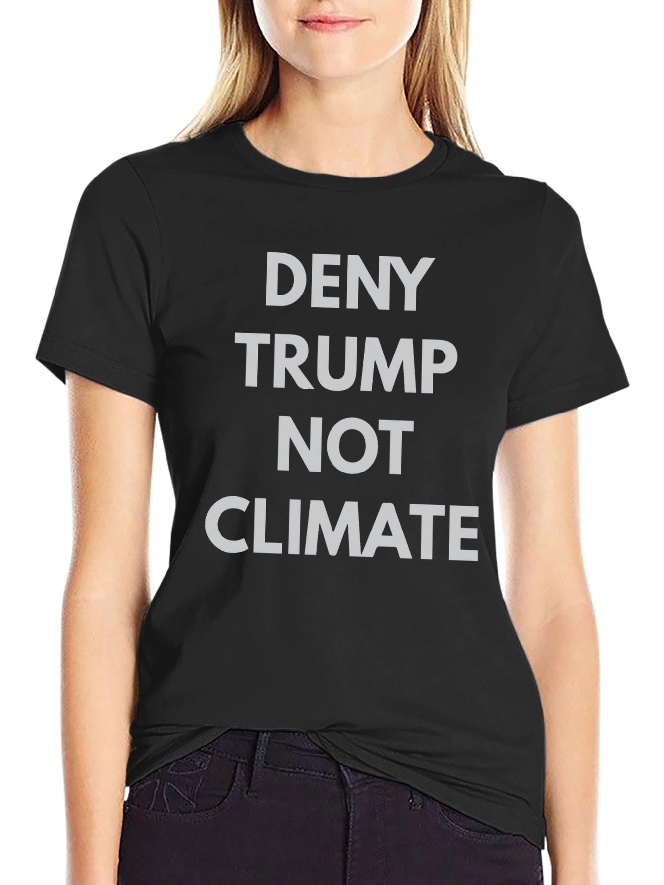 Deny Trump Not Climate Graphic Tee - Black