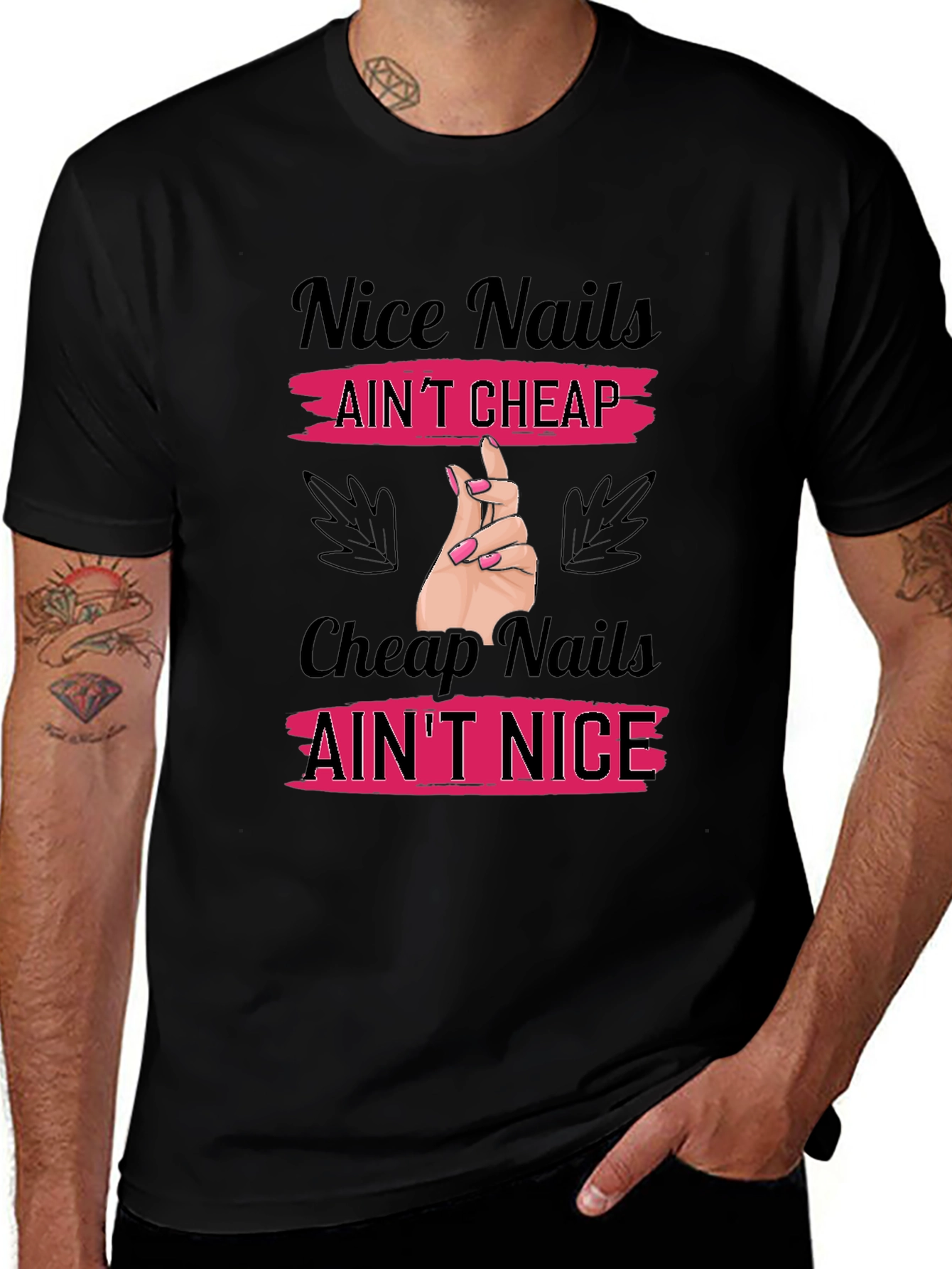 Nice Nails Aint Cheap T-Shirt