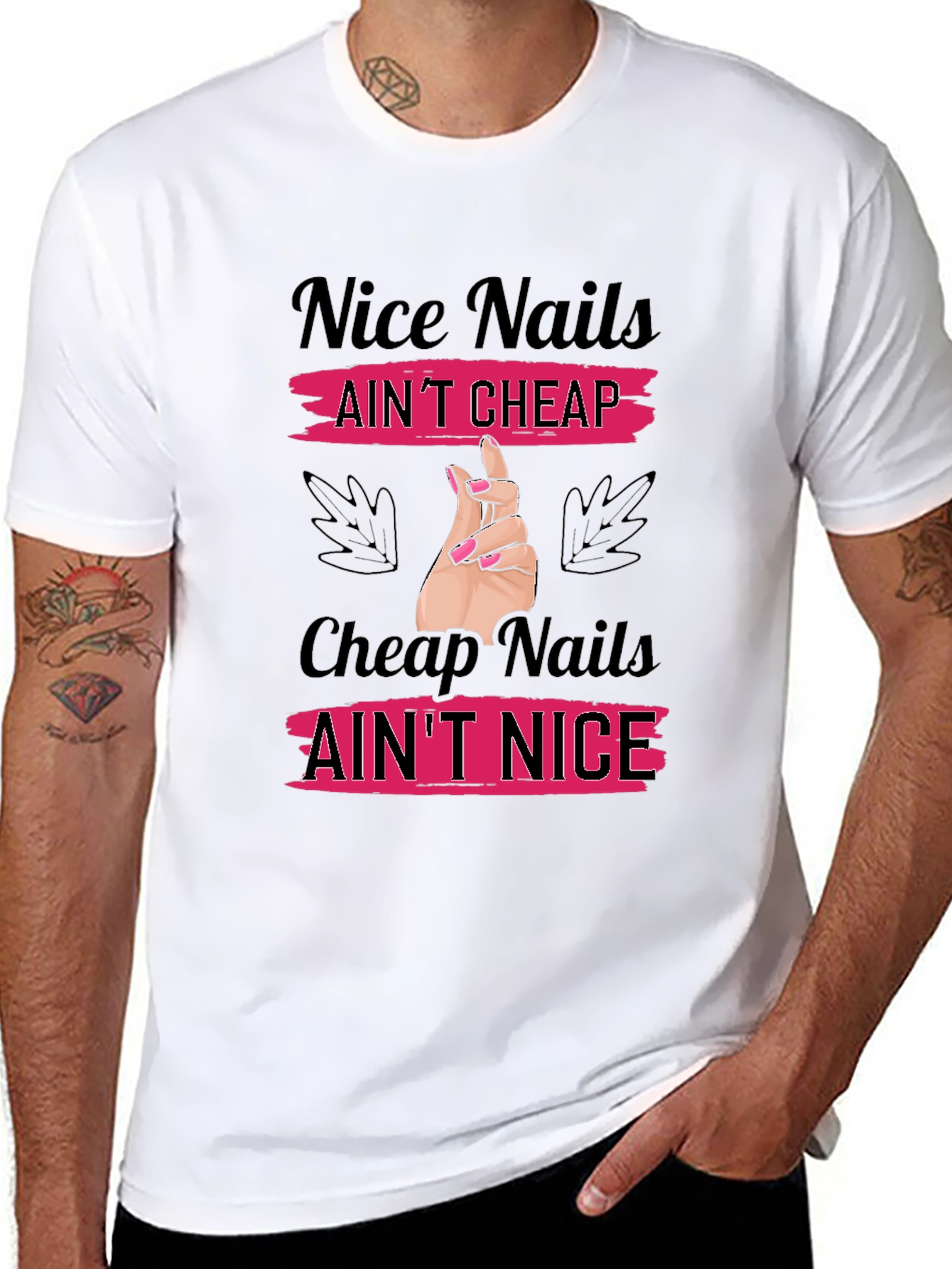 Nice Nails Aint Cheap T-Shirt