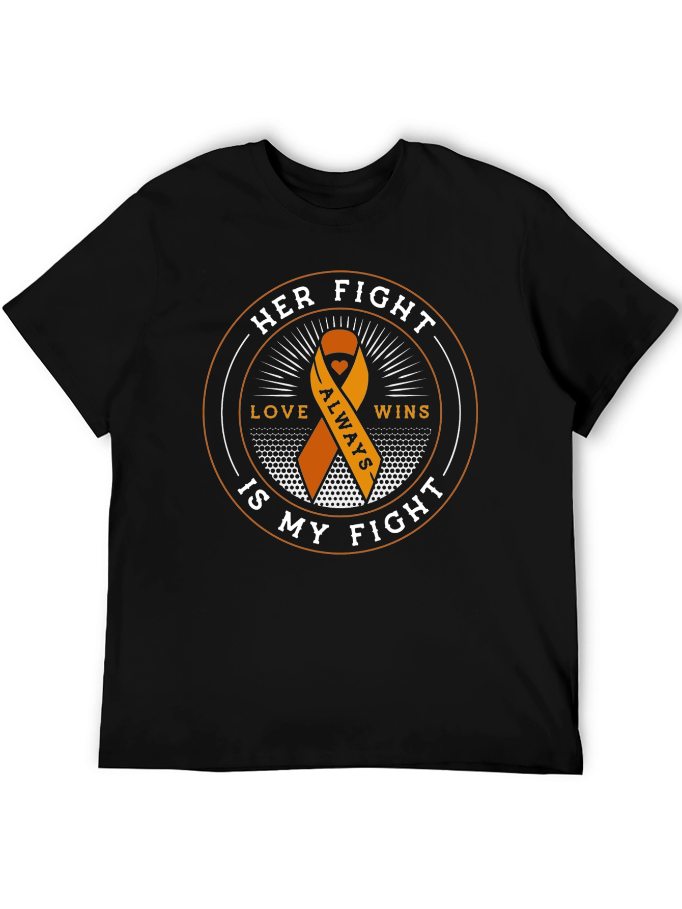 Her Fight is My Fight T-Shirt