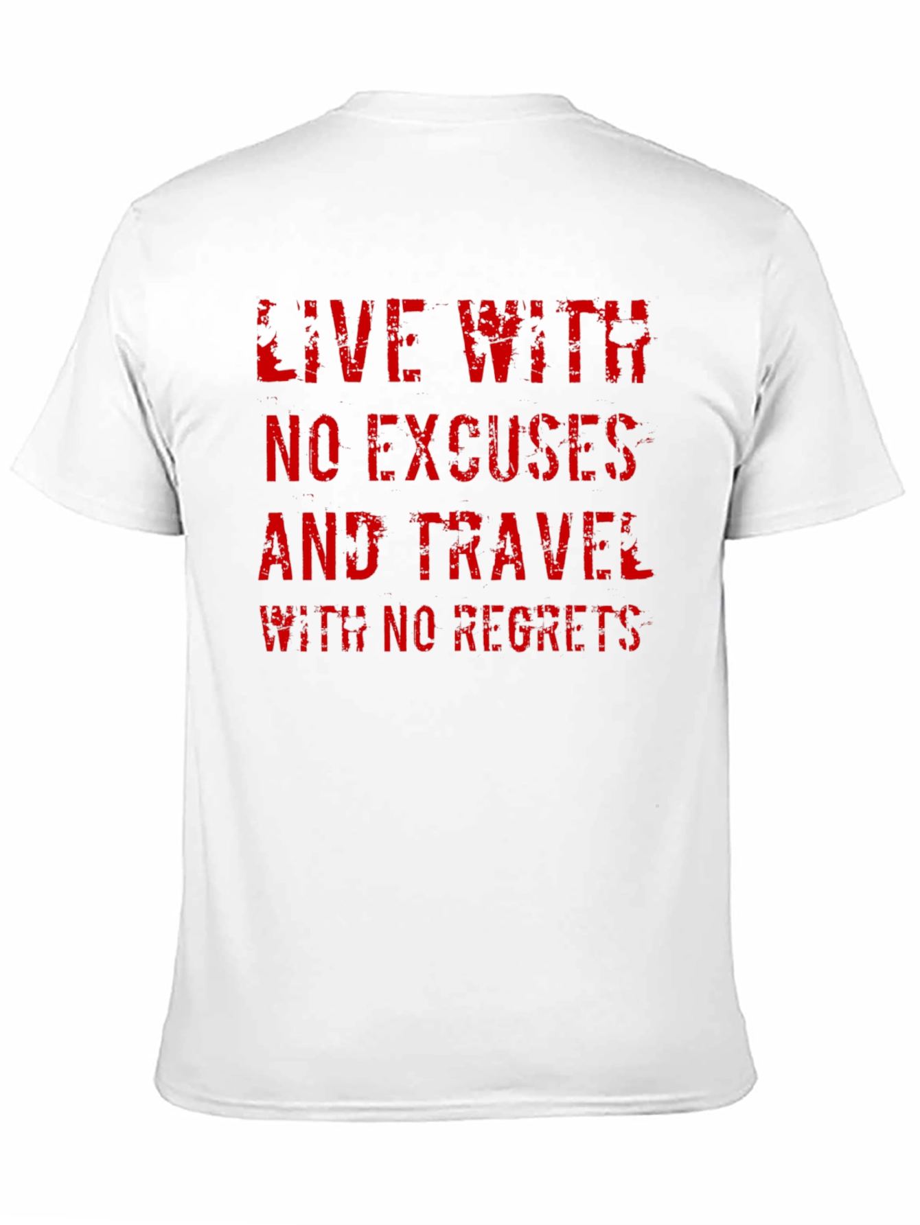 Live With No Excuses T-Shirt