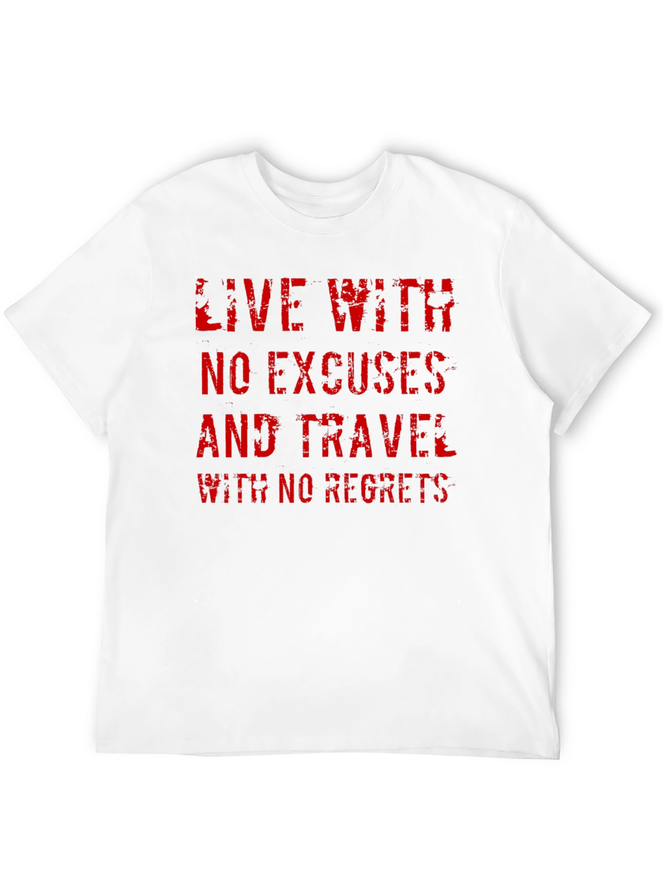 Live With No Excuses T-Shirt