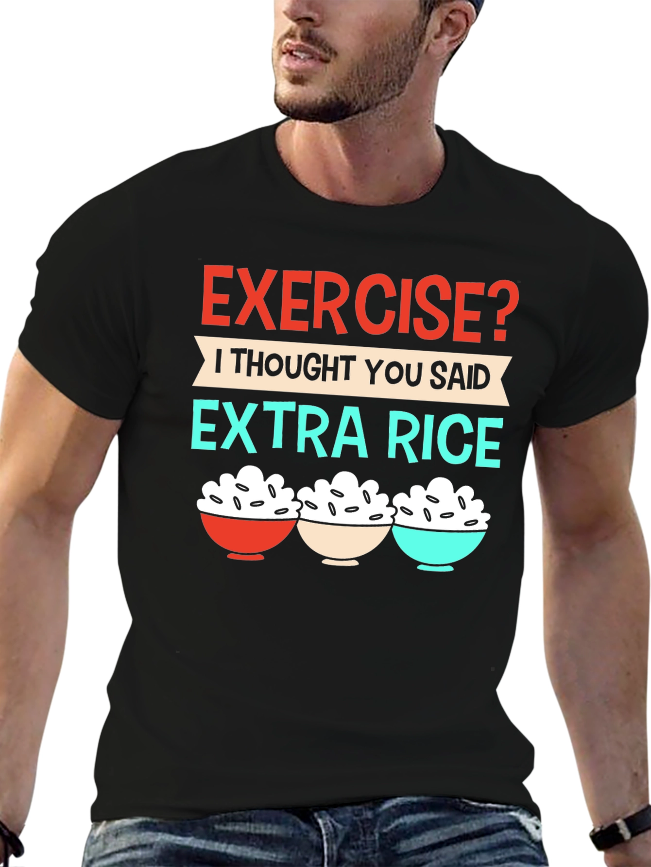 Exercise? Extra Rice T-Shirt - Funny Foodie Tee