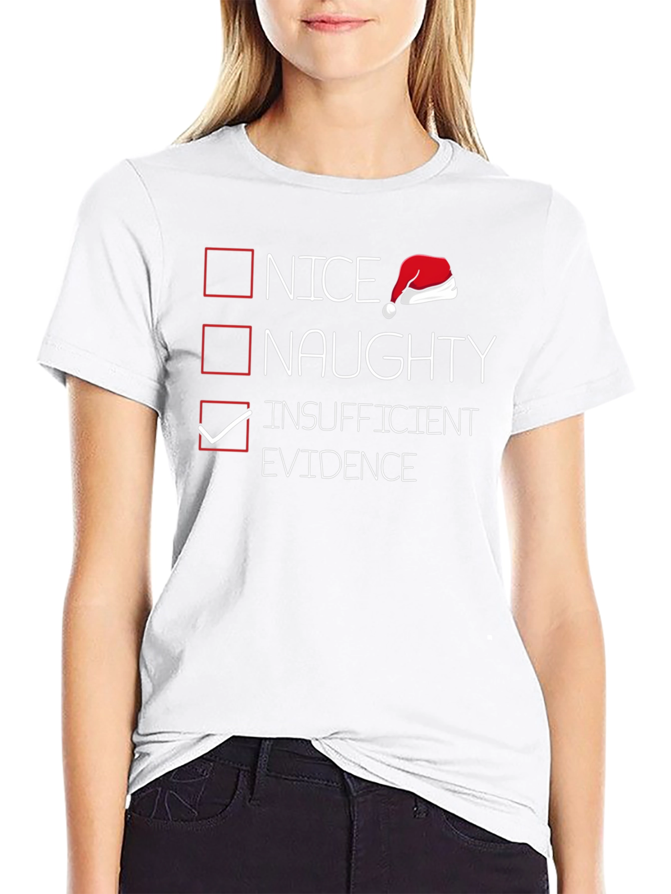 Funny Christmas List T-Shirt - Insufficient Evidence