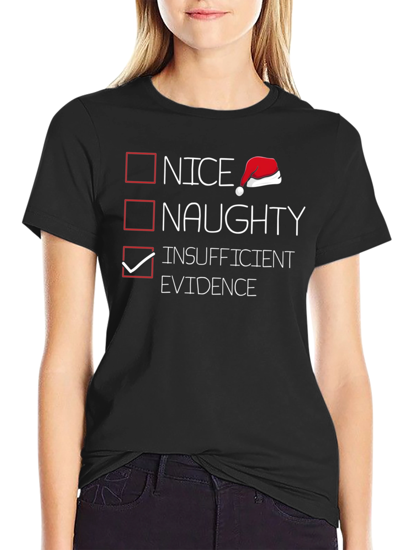 Funny Christmas List T-Shirt - Insufficient Evidence