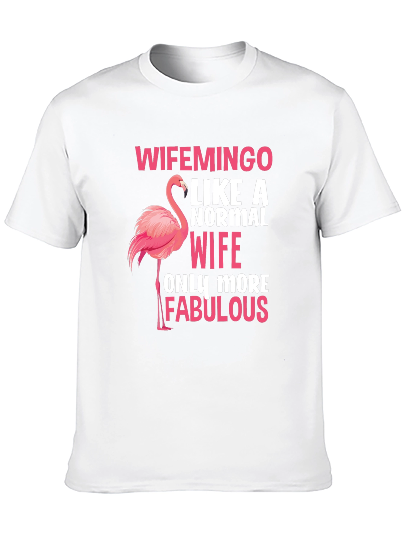 Wifemingo Flamingo Wife T-Shirt