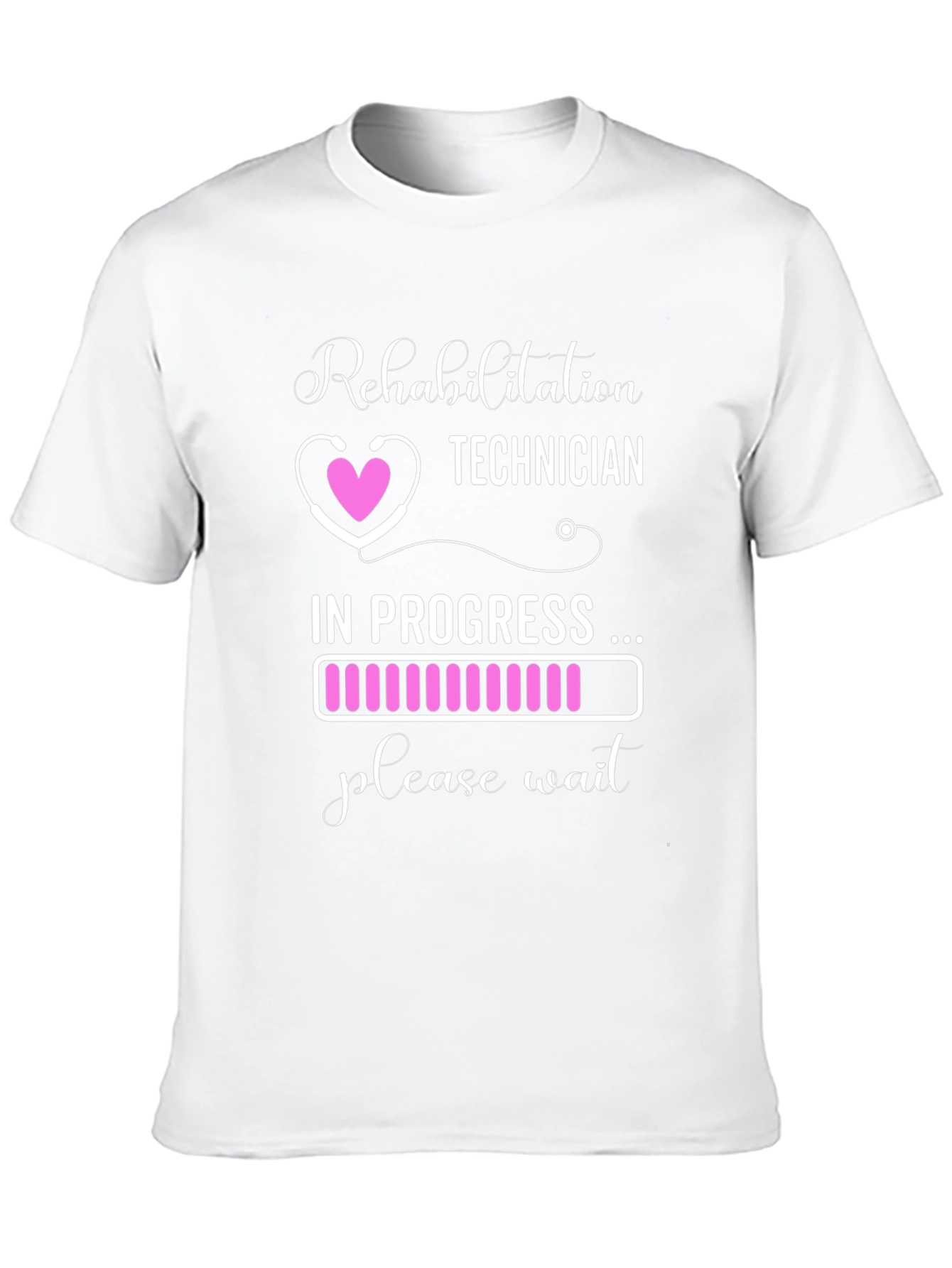 Rehabilitation Technician T-Shirt - In Progress