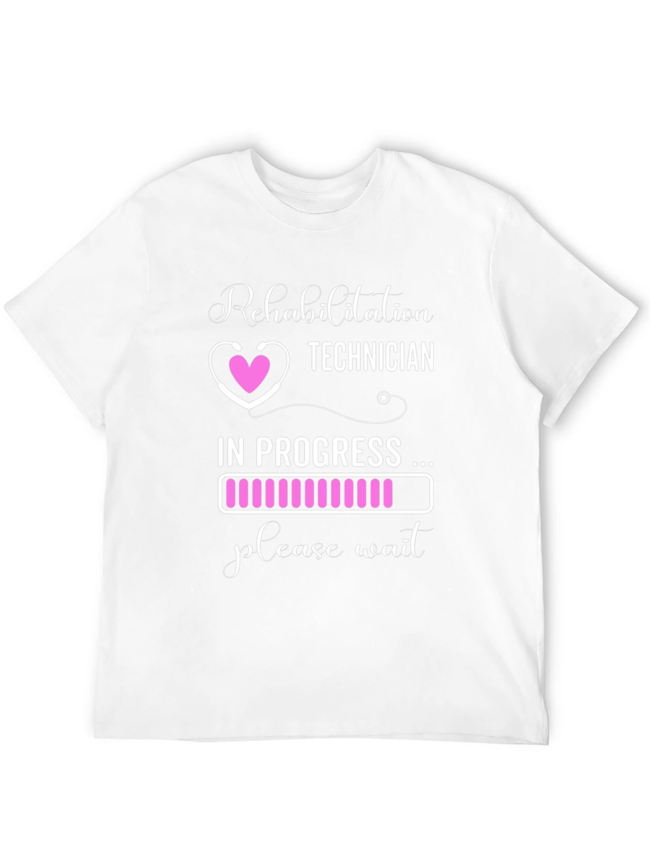 Rehabilitation Technician T-Shirt - In Progress