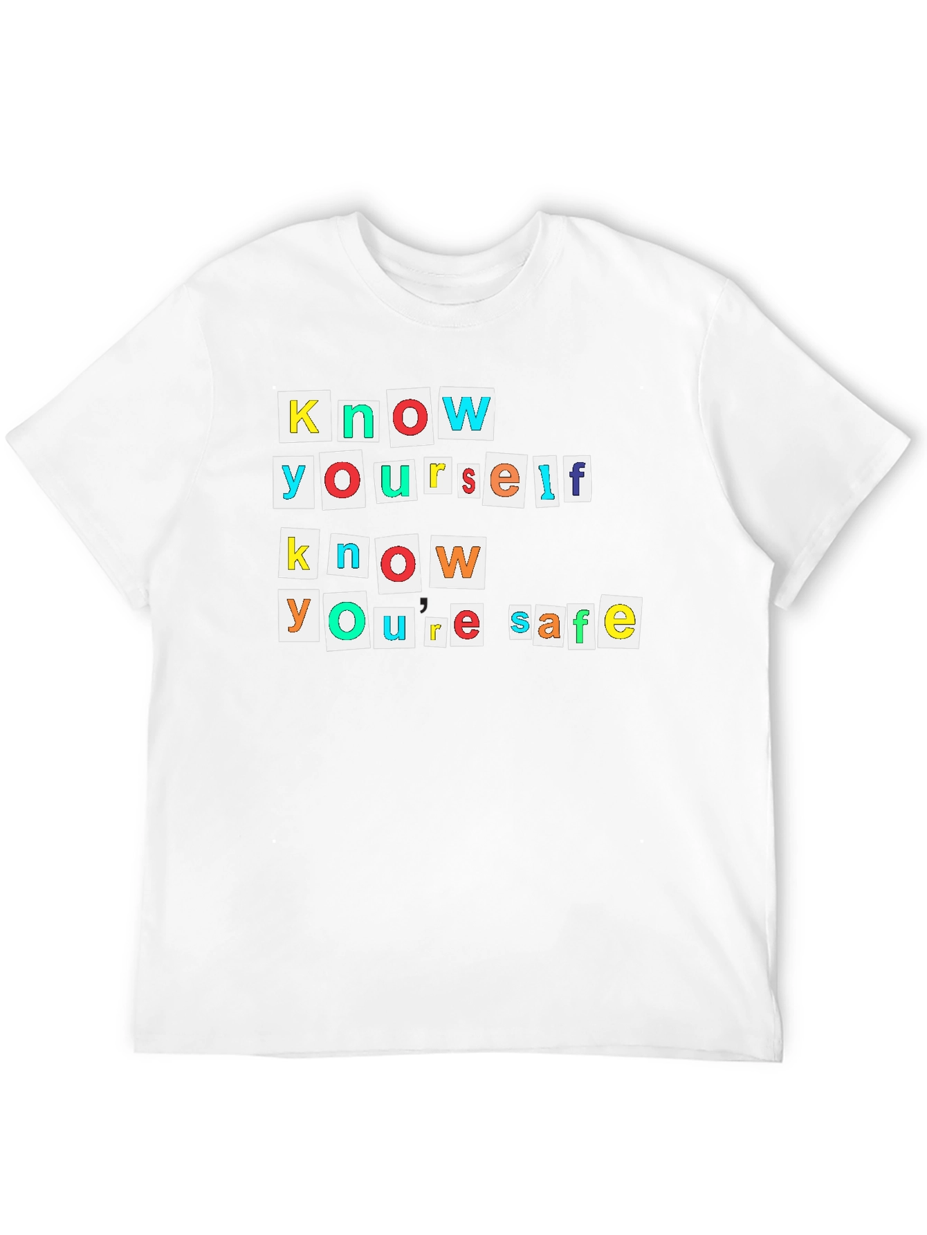 Know Yourself Know Youre Safe T-Shirt