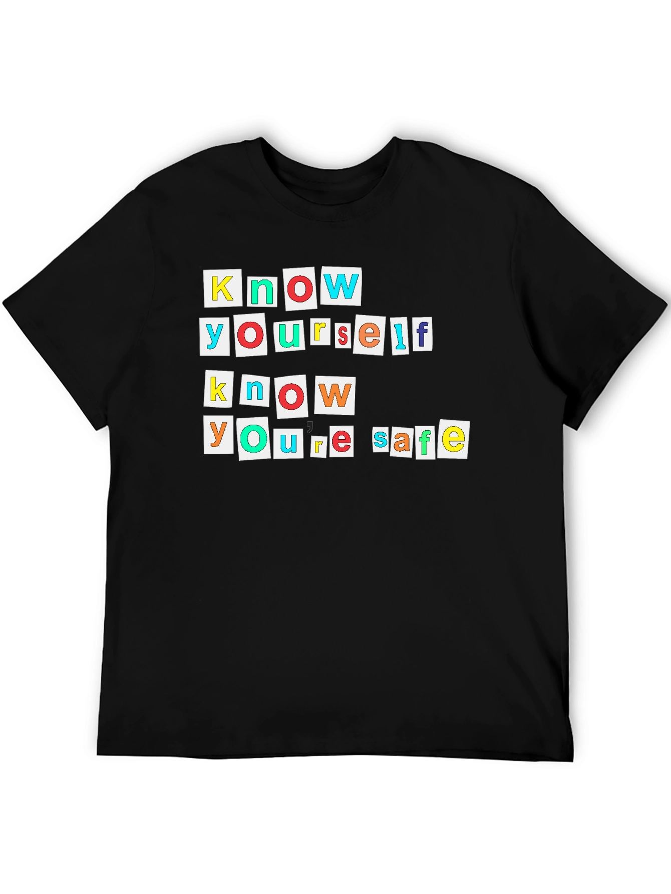 Know Yourself Know Youre Safe T-Shirt