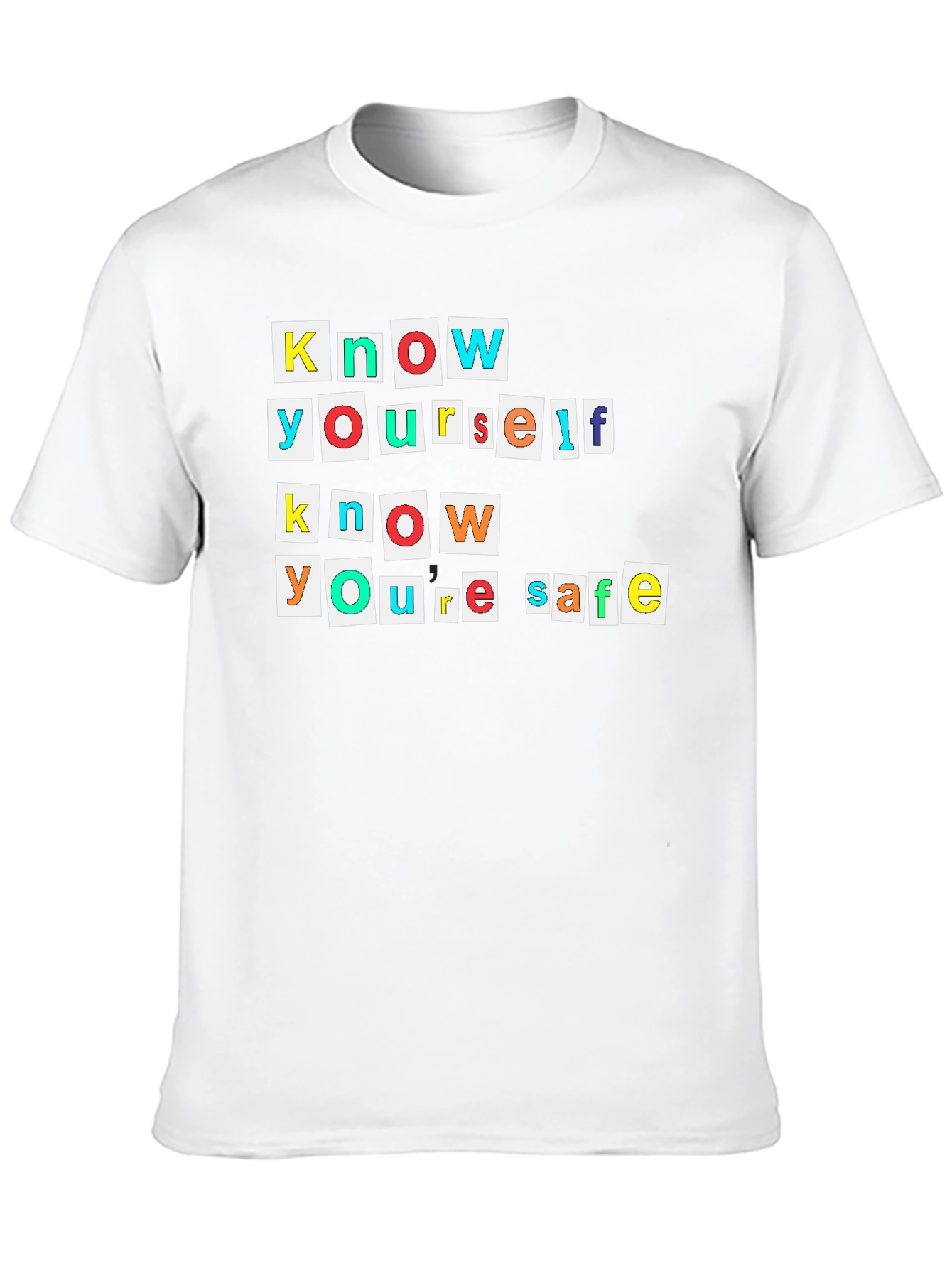 Know Yourself Know Youre Safe T-Shirt