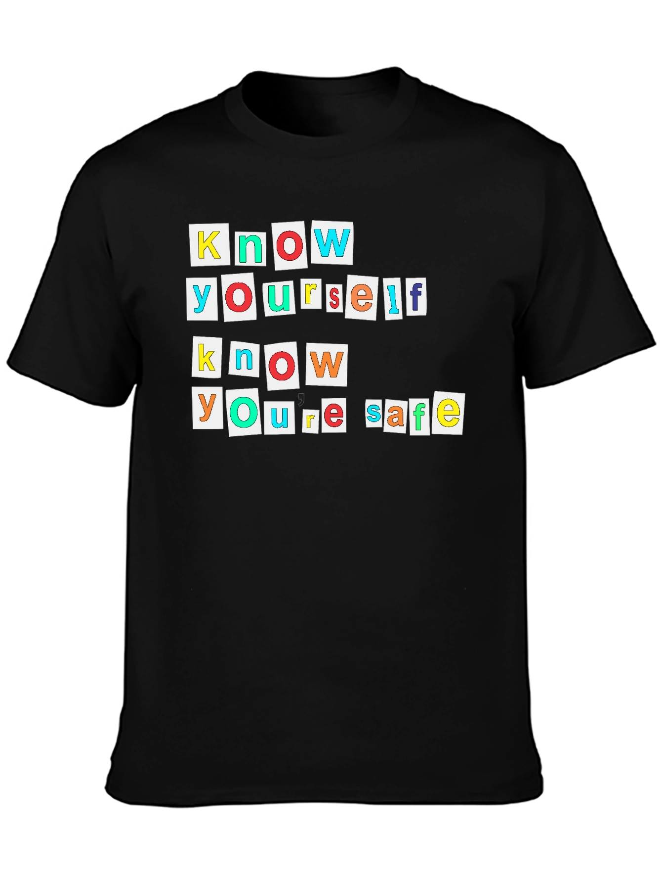 Know Yourself Know Youre Safe T-Shirt