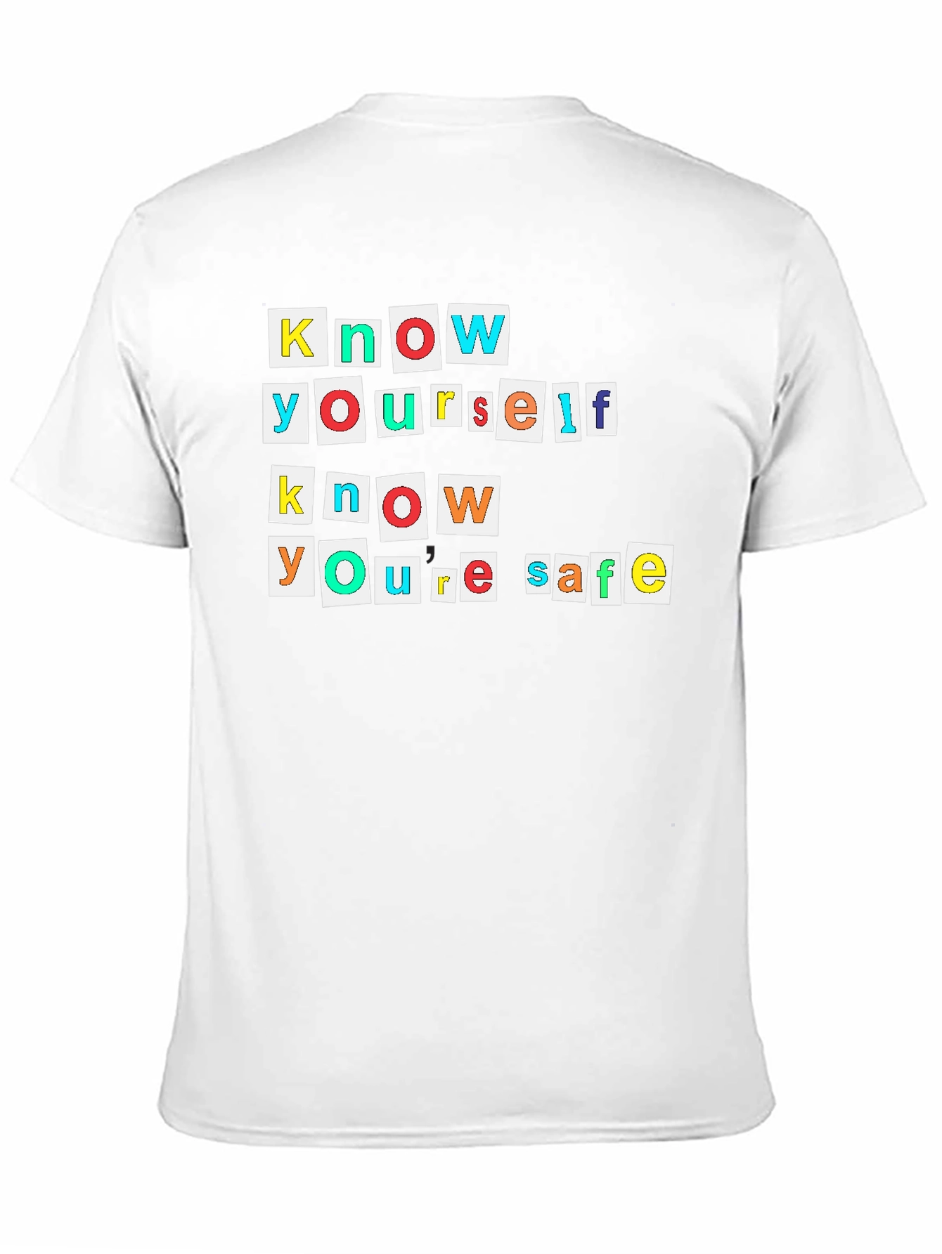 Know Yourself Know Youre Safe T-Shirt