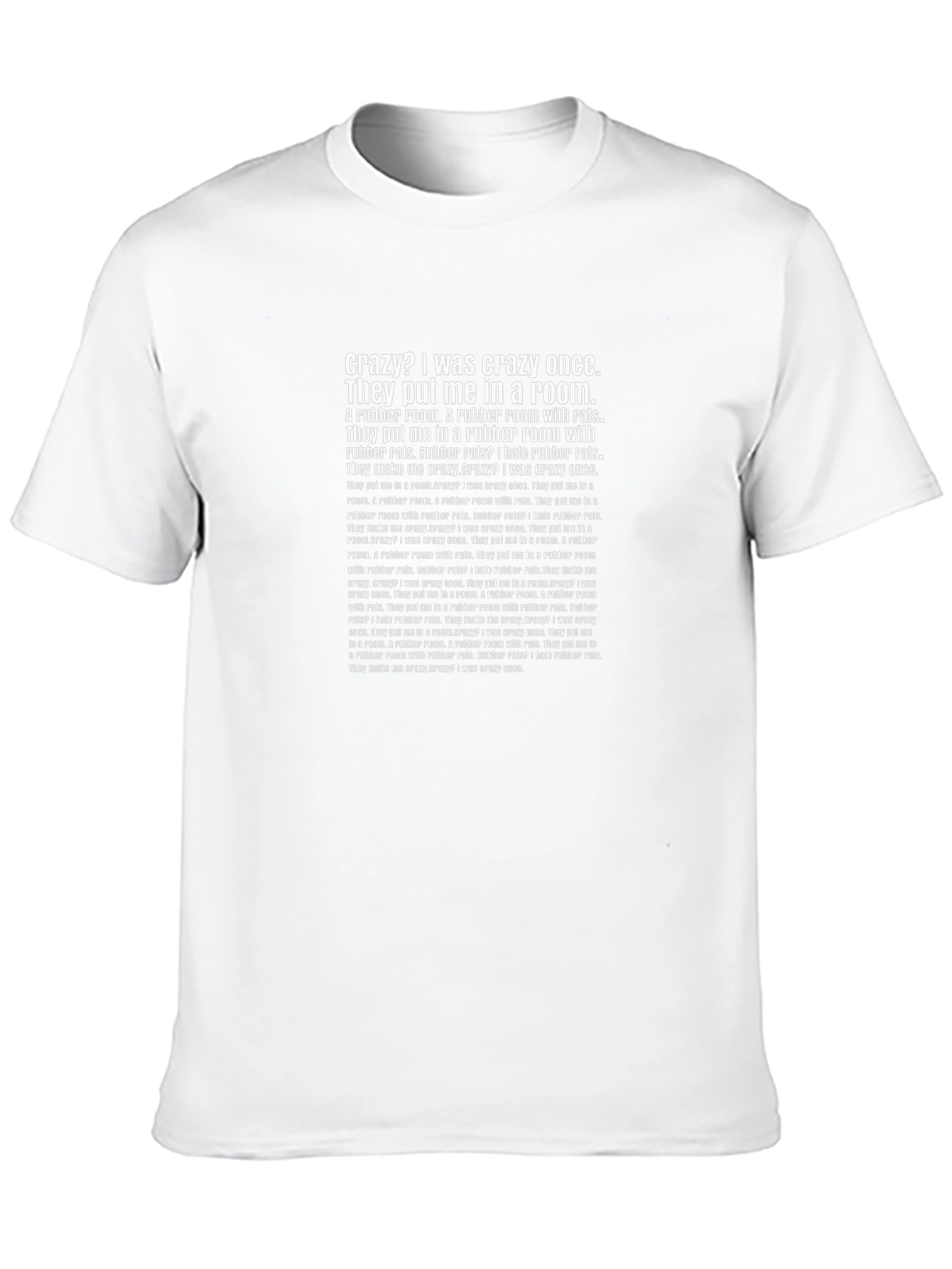 Crazy? I Was Crazy Once T-Shirt