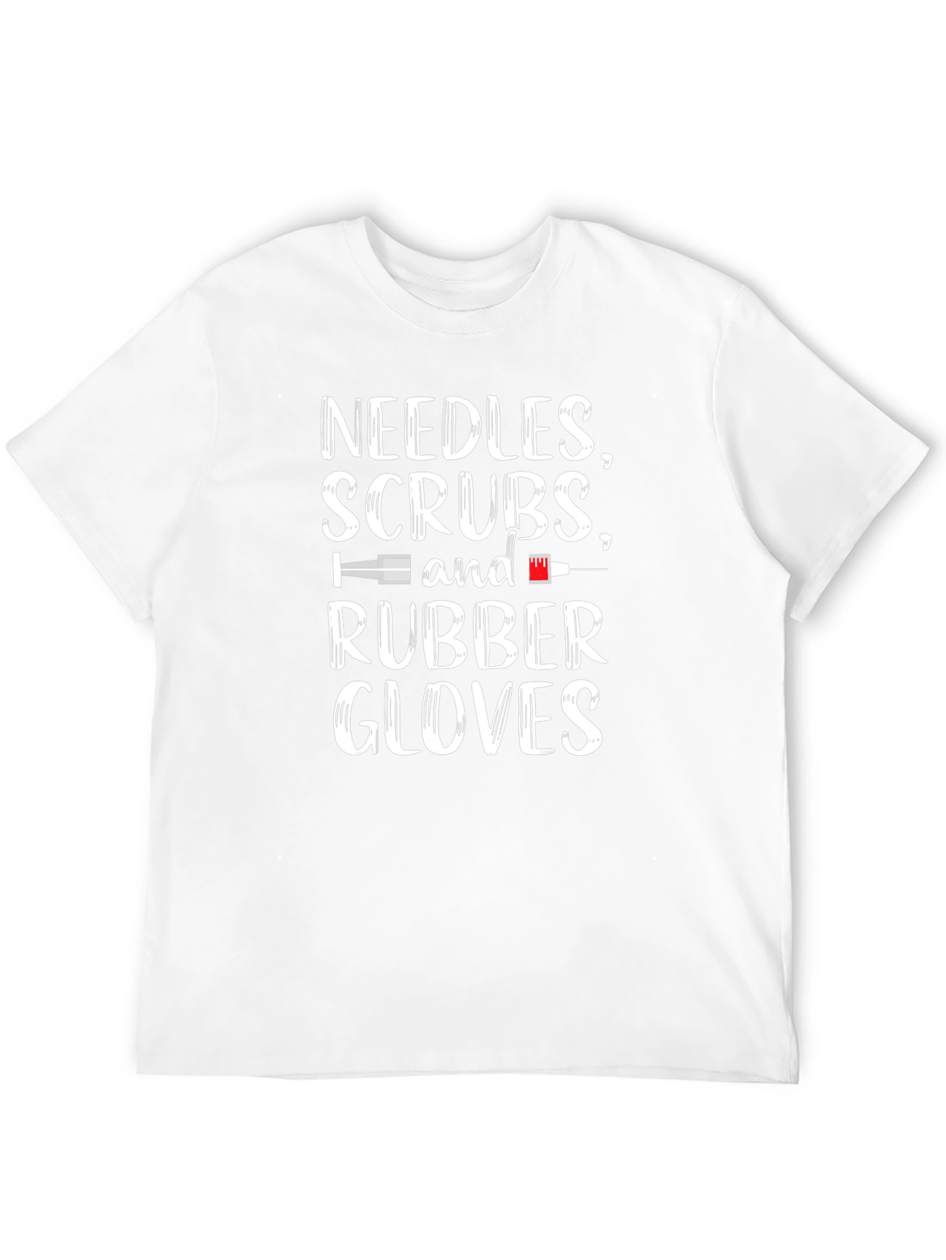 Needles Scrubs Rubber Gloves - Medical T-Shirt