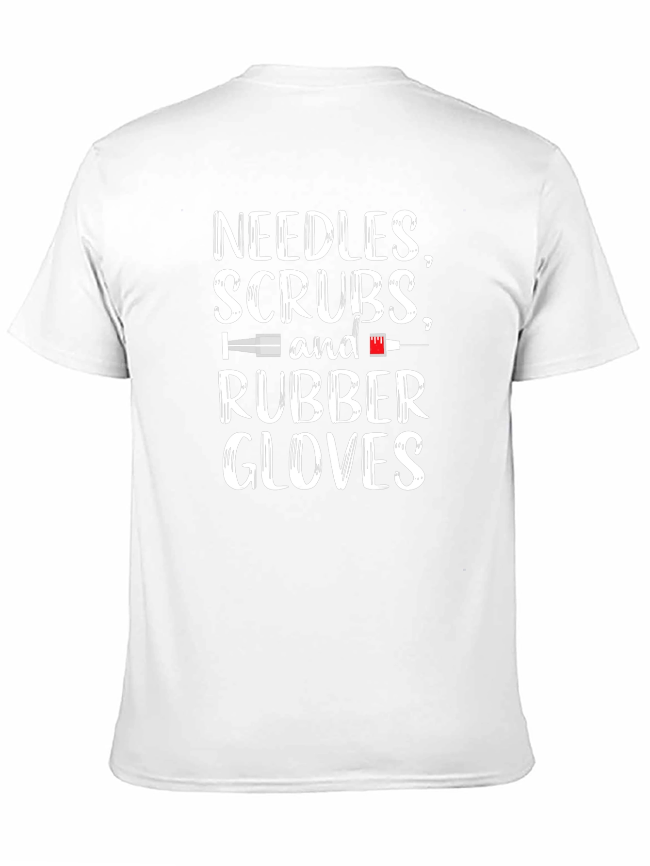 Needles Scrubs Rubber Gloves - Medical T-Shirt