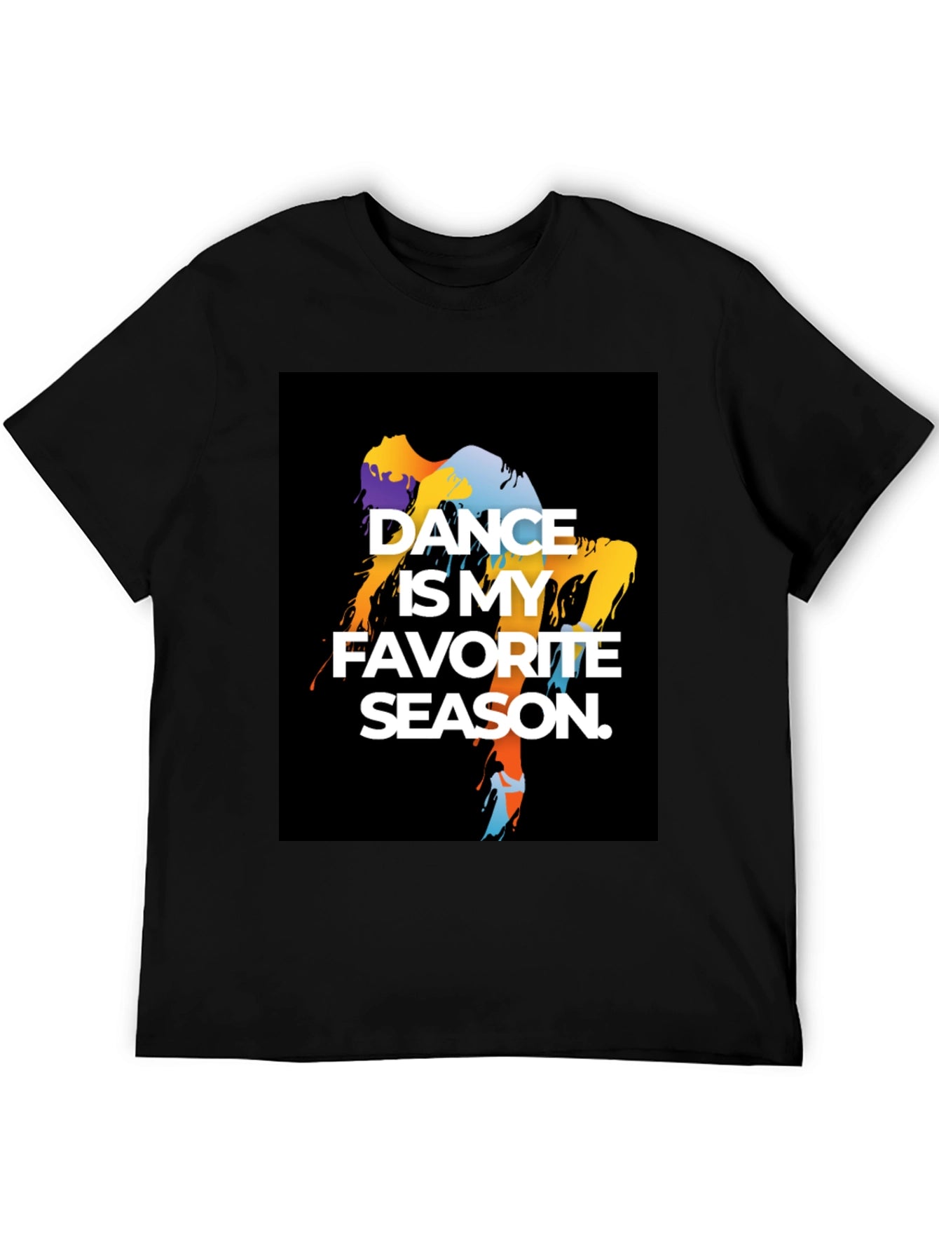 Dance is My Favorite Season Black T-Shirt